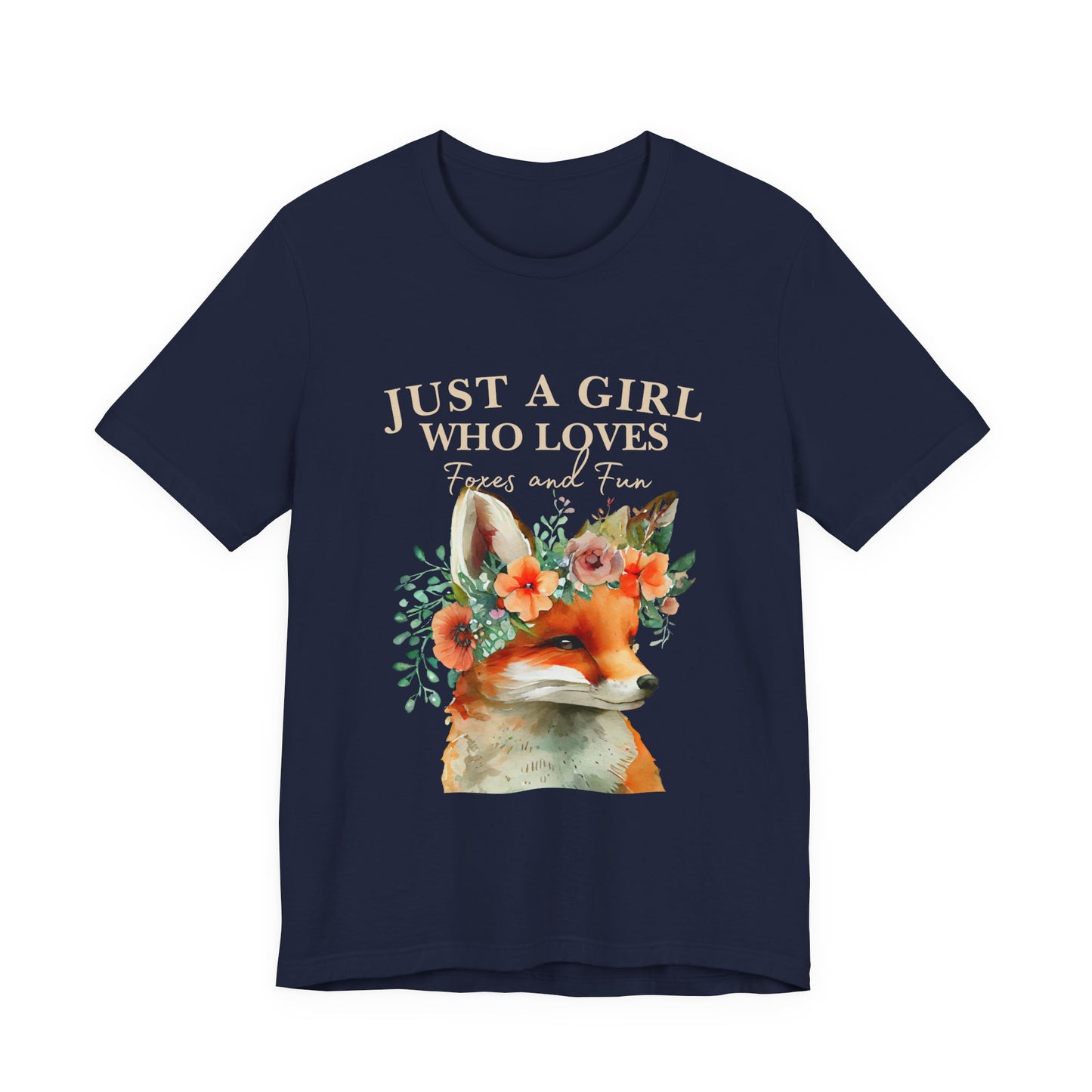 Just a Girl Who Loves Foxes Tee | Cute Animal Lovers Shirt, Gift for Her, Nature Tee, Floral T-Shirt, Birthday Gift