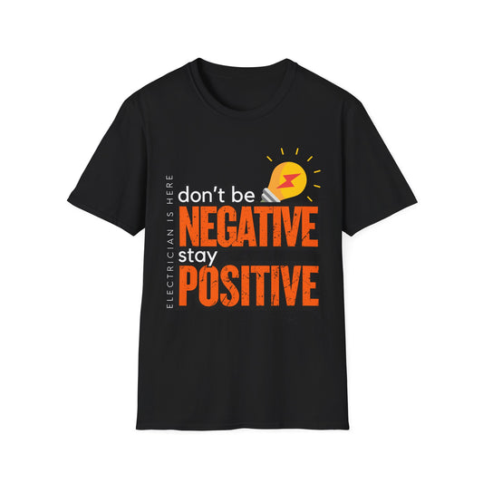 Positive Vibes Unisex T-Shirt, Motivational Quote Tee, Gift for Friends, Casual Wear, Everyday Statement Shirt, Electrician T-shirt