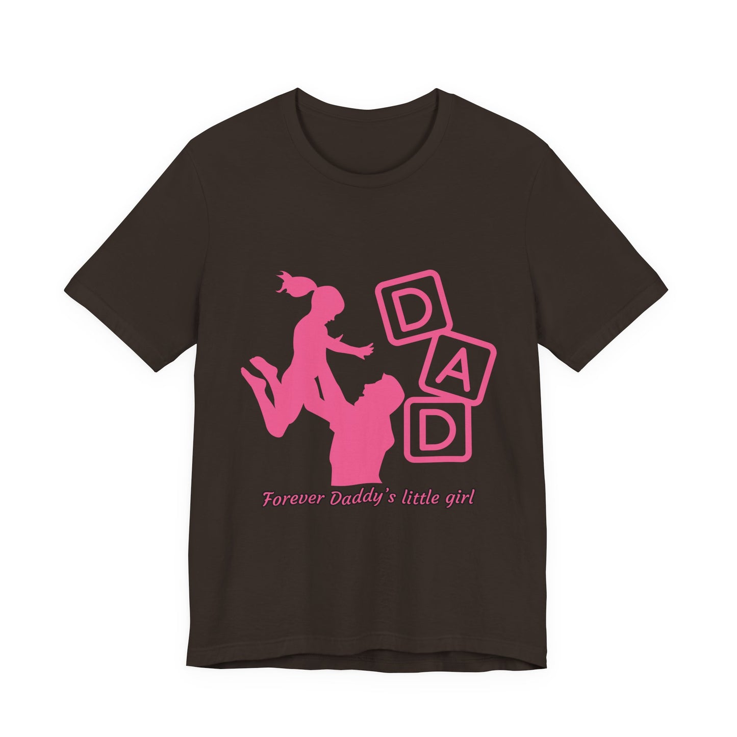 Forever Daddy's Little Girl Tee - Unisex Jersey T-Shirt for Dads, Gift for Father's Day, Cute Parent Clothing, Family Reunion, Birthday Gift