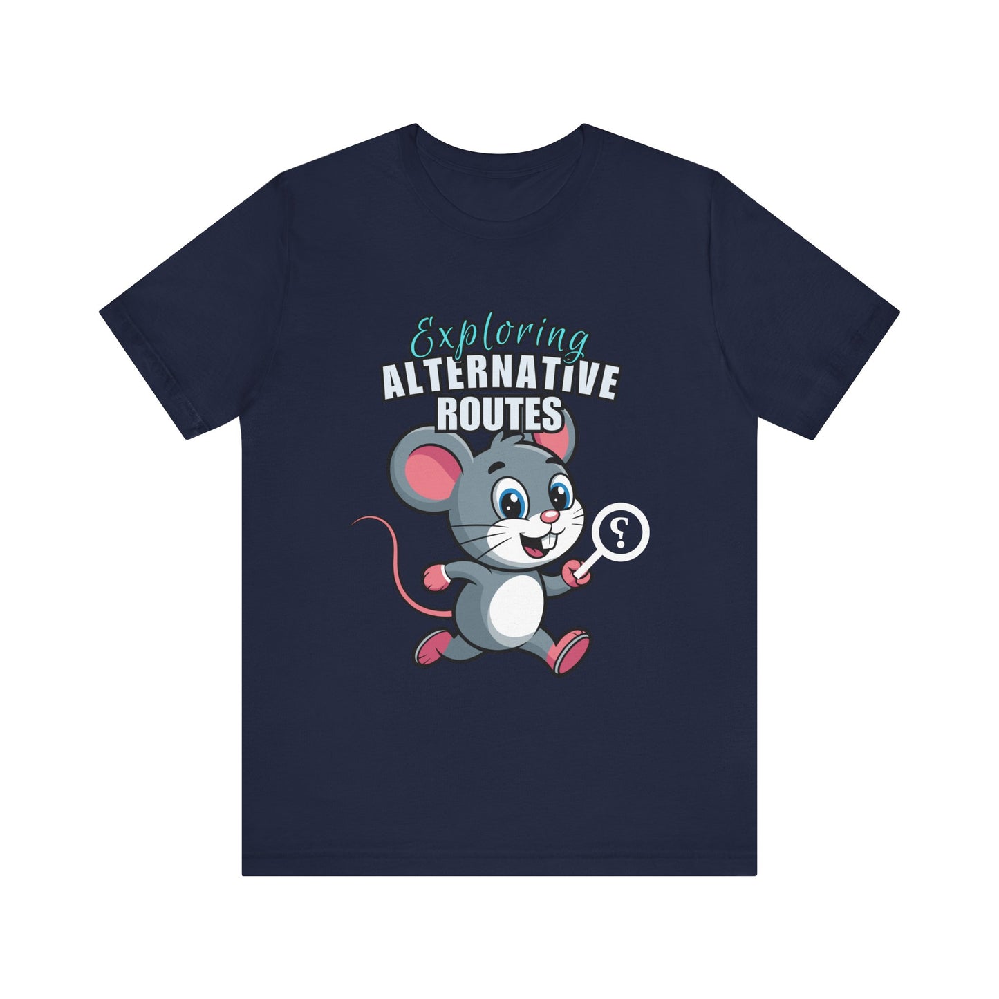 Exploring Alternative Routes Tee, Fun Mouse Graphic T-Shirt, Unisex Casual Shirt, Gift for Animal Lovers, Kids & Adults