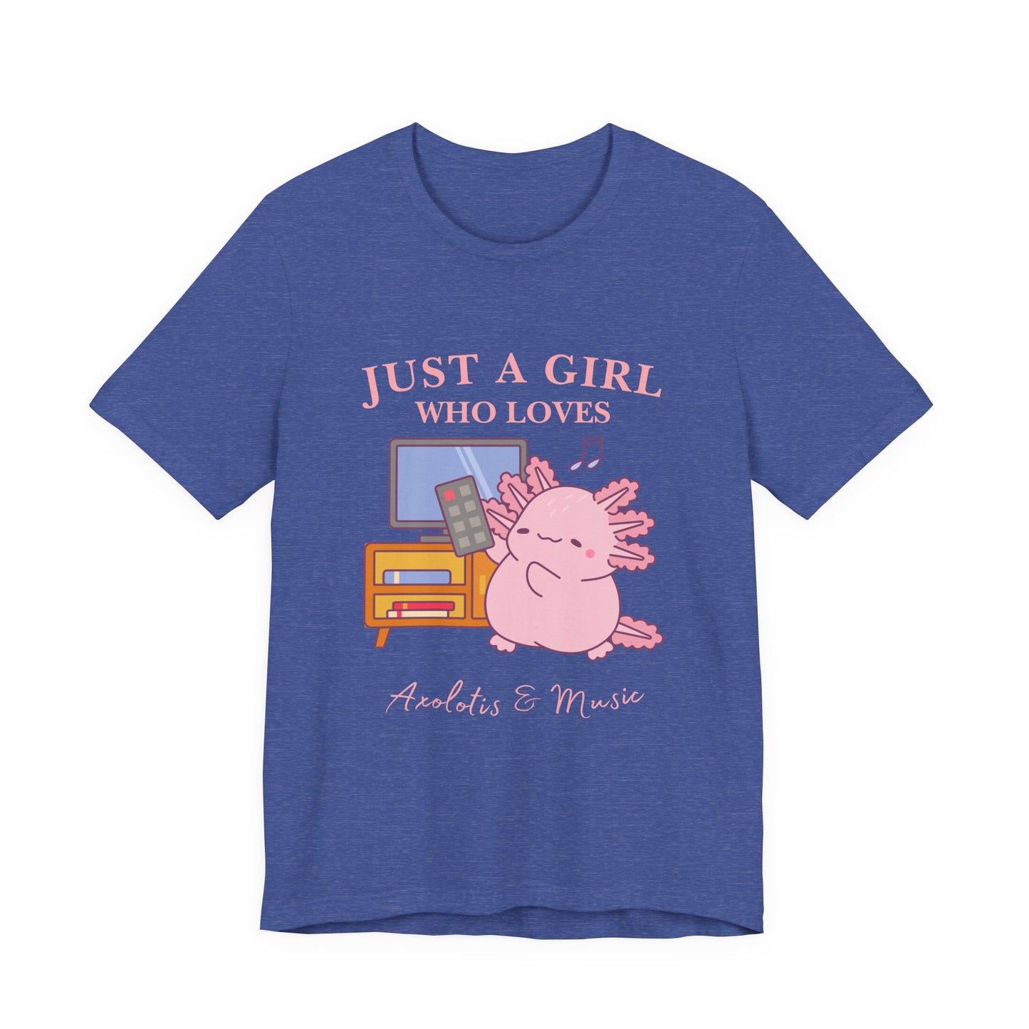 Cute Music Lover Tee, Just a Girl Who Loves, Gift for Her, Music Aesthetics, Anime Style T-shirt, Unique Graphic Tee, Axolotis T-shirt
