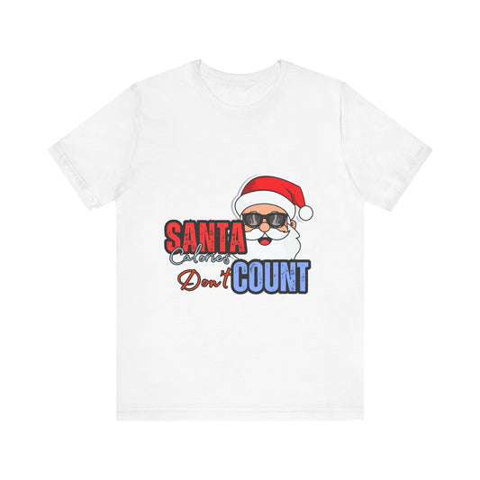 Funny Santa Tee - Santa Calories Don't Count, Holiday T-Shirt, Christmas Gift, Unisex Short Sleeve, Festive Apparel, Great for Parties