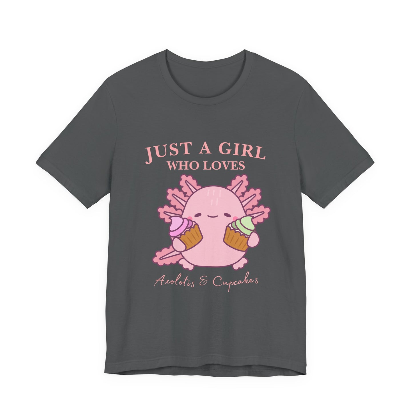 Cute Foodie Shirt for Girls - Just a Girl Who Loves Chocolates & Cupcakes, Fun Casual Tee, Gift for Food Lovers, Axolotis T-shirt