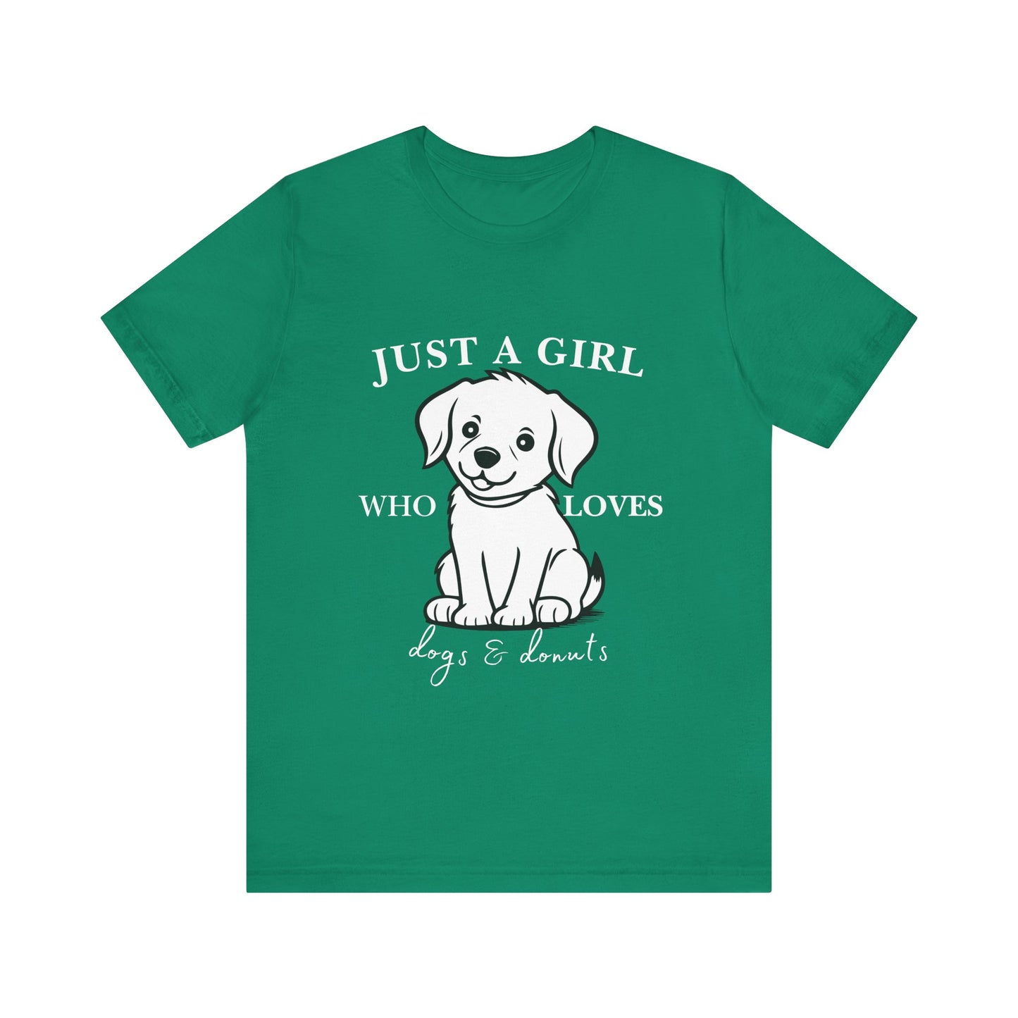 Just a Girl Who Loves Dogs & Donuts T-Shirt, Cute Pet Lover Tee, Gift for Dog Moms, Animal Lover Apparel, Perfect for Birthdays