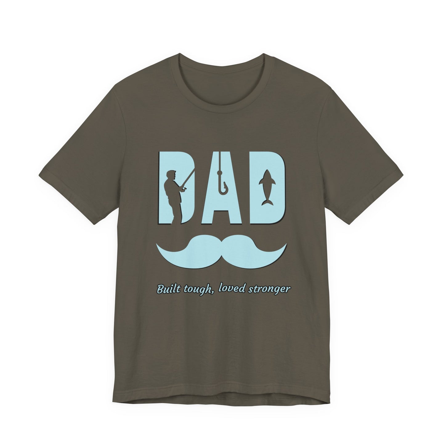 Dad Fishing Tee - Built Tough, Loved Stronger | Father's Day Gift, Unisex Short Sleeve T-Shirt, Casual Wear, Fishing Lover Gift, Dad Shirt