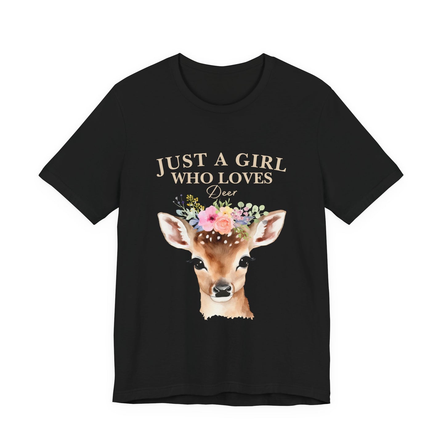 Just a Girl Who Loves Deer T-Shirt | Nature Lover Tee | Perfect Gift for Wildlife Enthusiasts, Birthdays, and Casual Outings