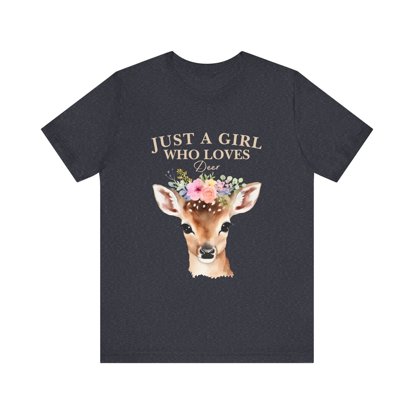Just a Girl Who Loves Deer T-Shirt | Nature Lover Tee | Perfect Gift for Wildlife Enthusiasts, Birthdays, and Casual Outings