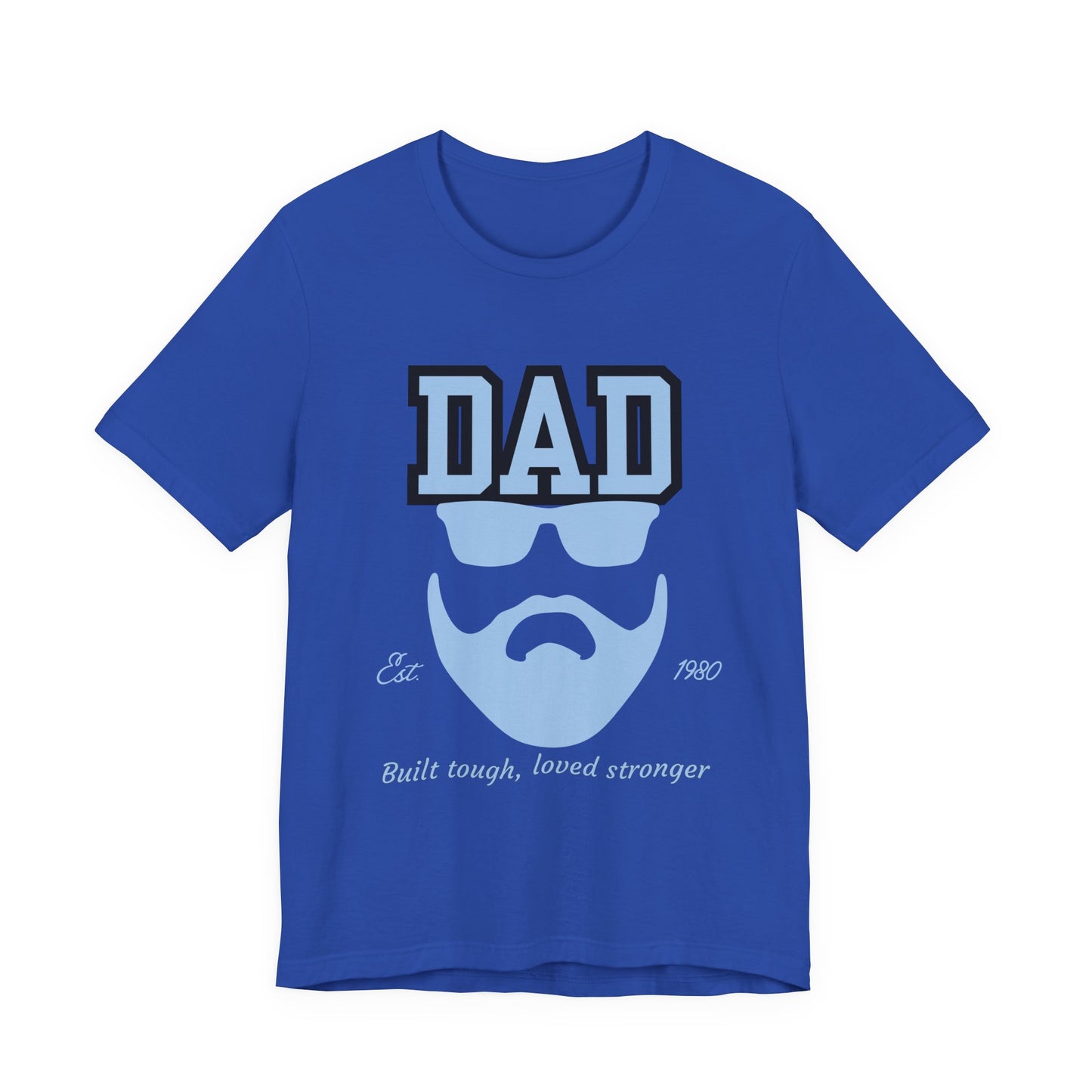 Dad Beard Unisex Jersey Tee - Built Tough, Loved Stronger, Father's Day Gift, Dad Shirt, Cool Dad Tee, Gift for Dads