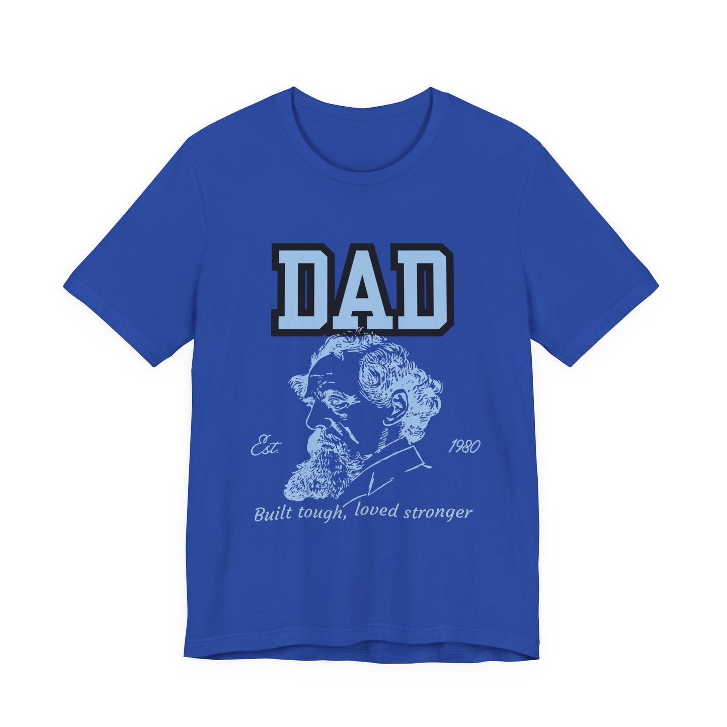 Dad's Long Beard Unisex Tee | Built Tough Loved Stronger | Father's Day Gift, Casual Wear, Family Reunion, Birthday Gift, Summer Style