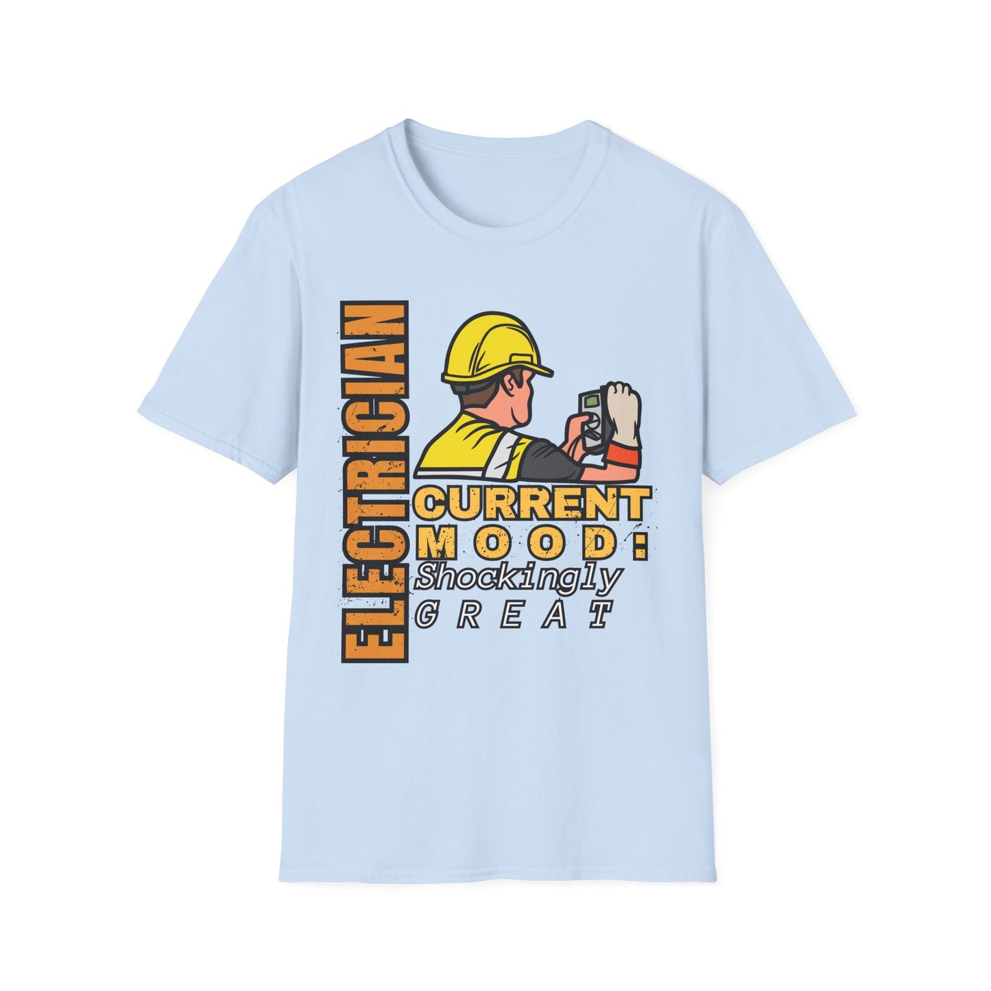 Electrician Mood T-Shirt - Perfect for Birthdays, Celebrations, Gifts for Electricians, Workwear, Casual Wear