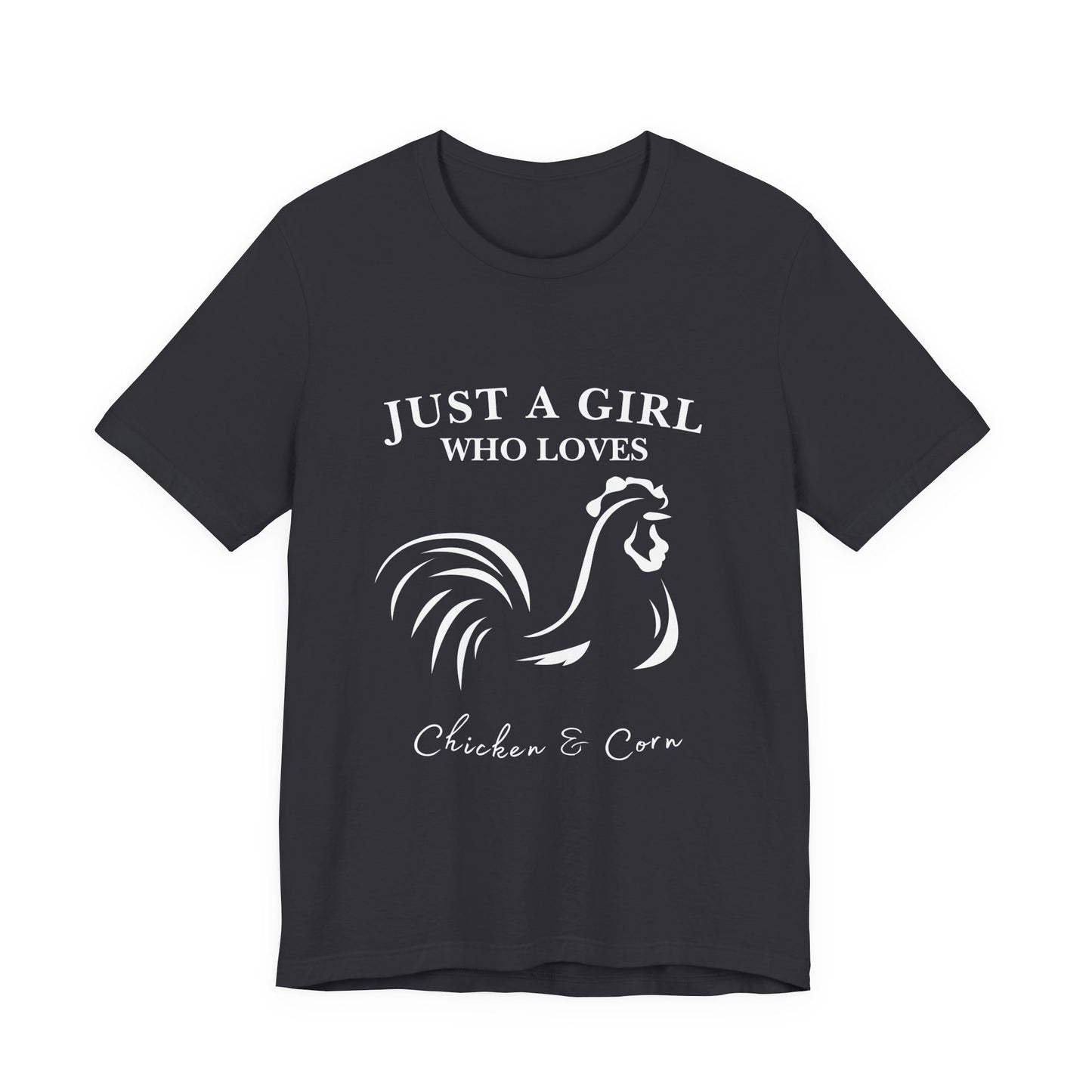 Country Chick Tee: Just a Girl Who Loves Chickens & Corn, Farm Life T-Shirt, Gift for Farmers, Summer Style, Cute Animal Shirt