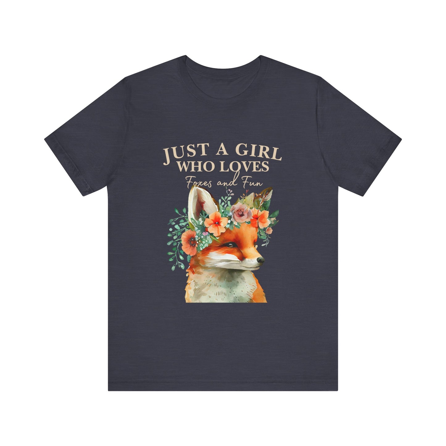 Just a Girl Who Loves Foxes Tee | Cute Animal Lovers Shirt, Gift for Her, Nature Tee, Floral T-Shirt, Birthday Gift