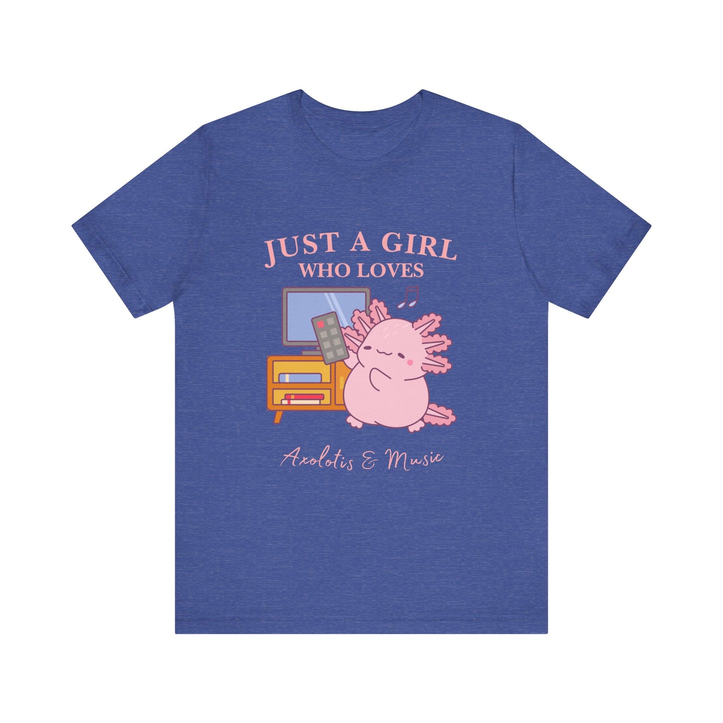 Cute Music Lover Tee, Just a Girl Who Loves, Gift for Her, Music Aesthetics, Anime Style T-shirt, Unique Graphic Tee, Axolotis T-shirt