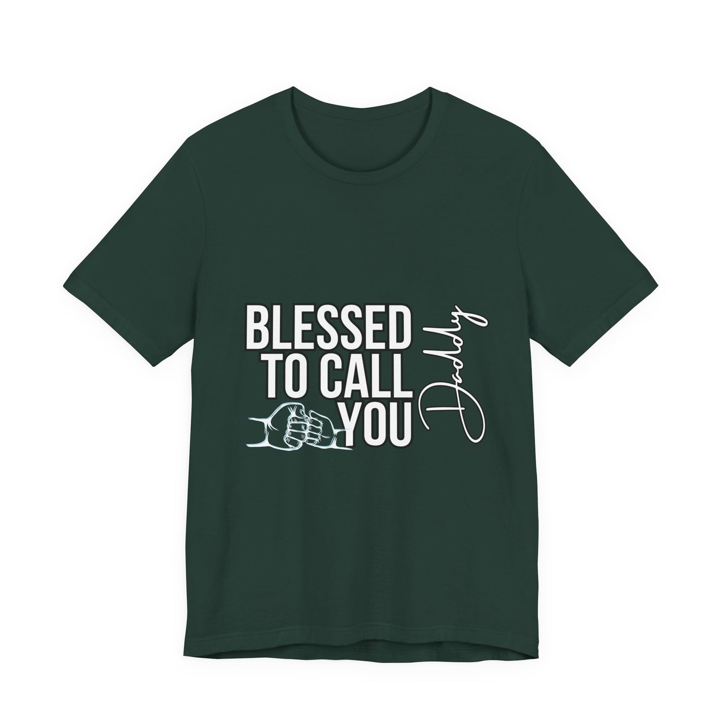 Blessed to Call You Daddy Tee, Father's Day Gift, Unisex T-Shirt, Dad Apparel, Gift for New Dads, Family Reunion Shirt