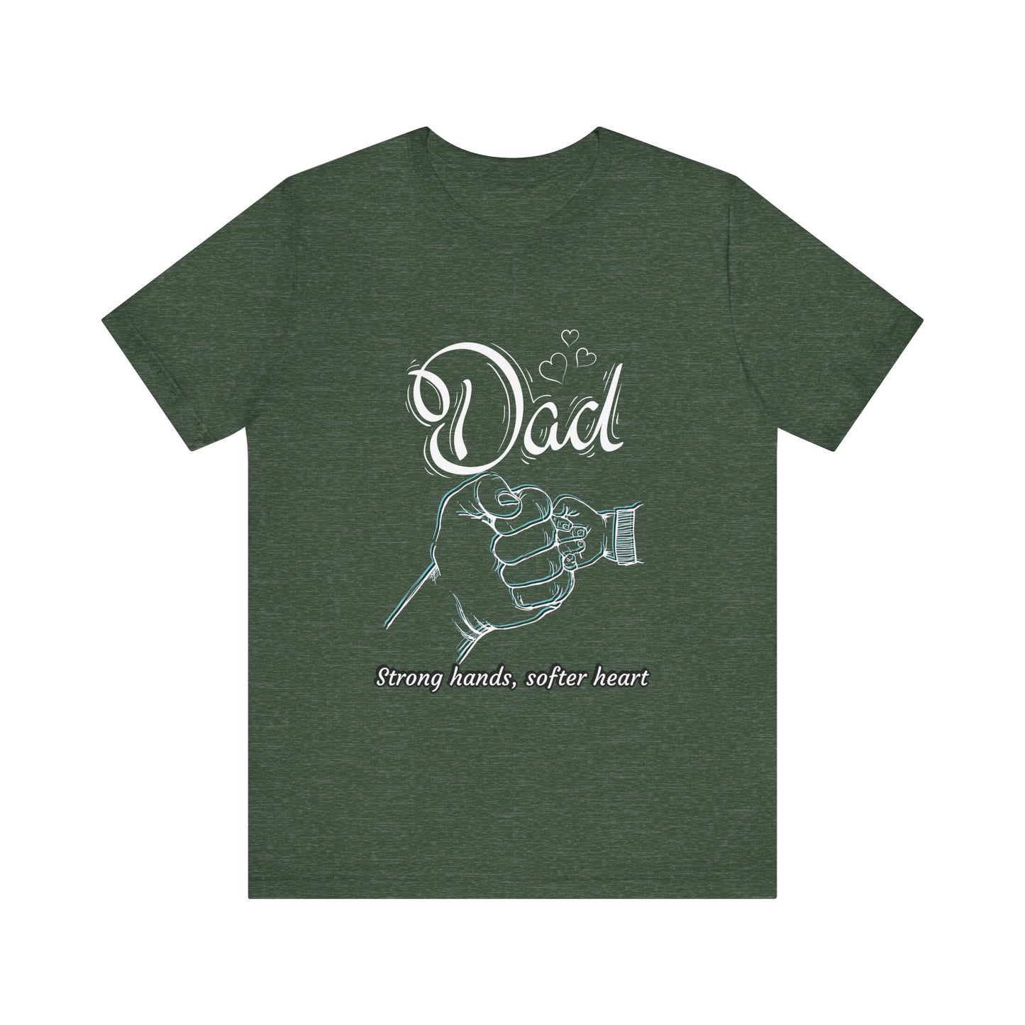 Dad Strong Hands, Softer Heart Tee | Unisex Father's Day Gift, Casual Wear, Family Reunion, Gift for Dad, Funny Dad Shirt