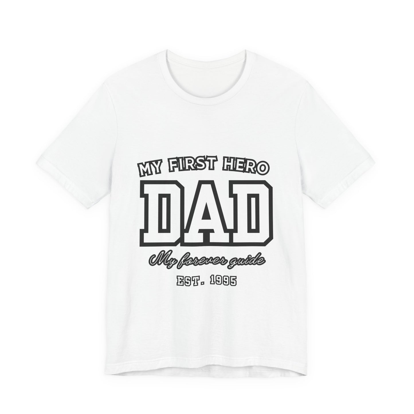 Dad Hero T-Shirt, Father's Day Gift, Unisex Tee, Family Love Shirt, Dad Appreciation, Casual Wear