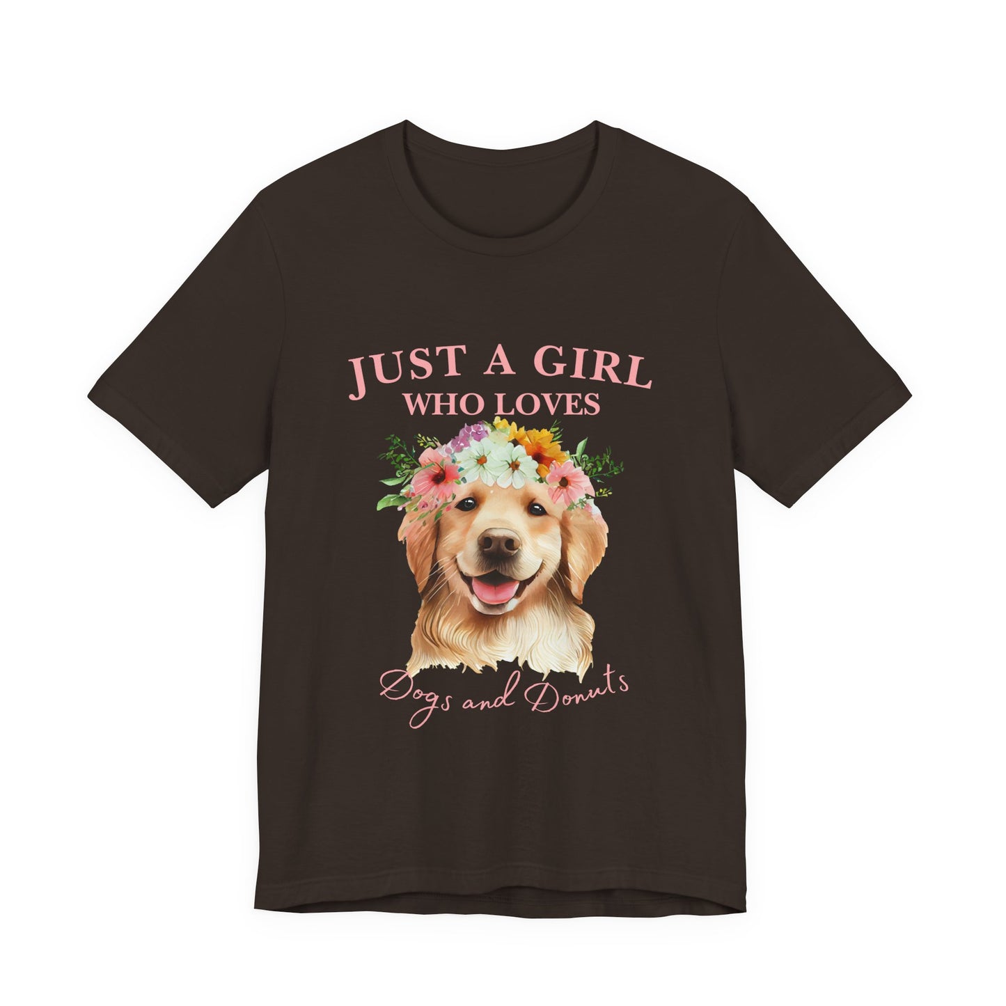 Just a Girl Who Loves Dogs and Donuts Tee - Cute Pet Lover Shirt, Gifts for Dog Moms, Birthday Gift, Casual Wear, Floral Design