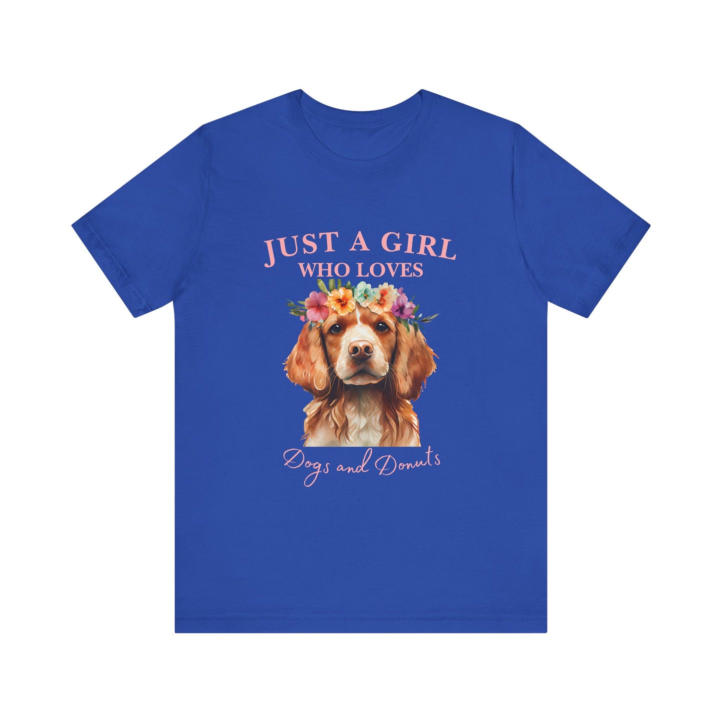 Just a Girl Who Loves Dogs and Donuts Tee, Cute Pet Lover Shirt, Animal Lover Gift, Dog Mom Apparel, Fun Casual Wear