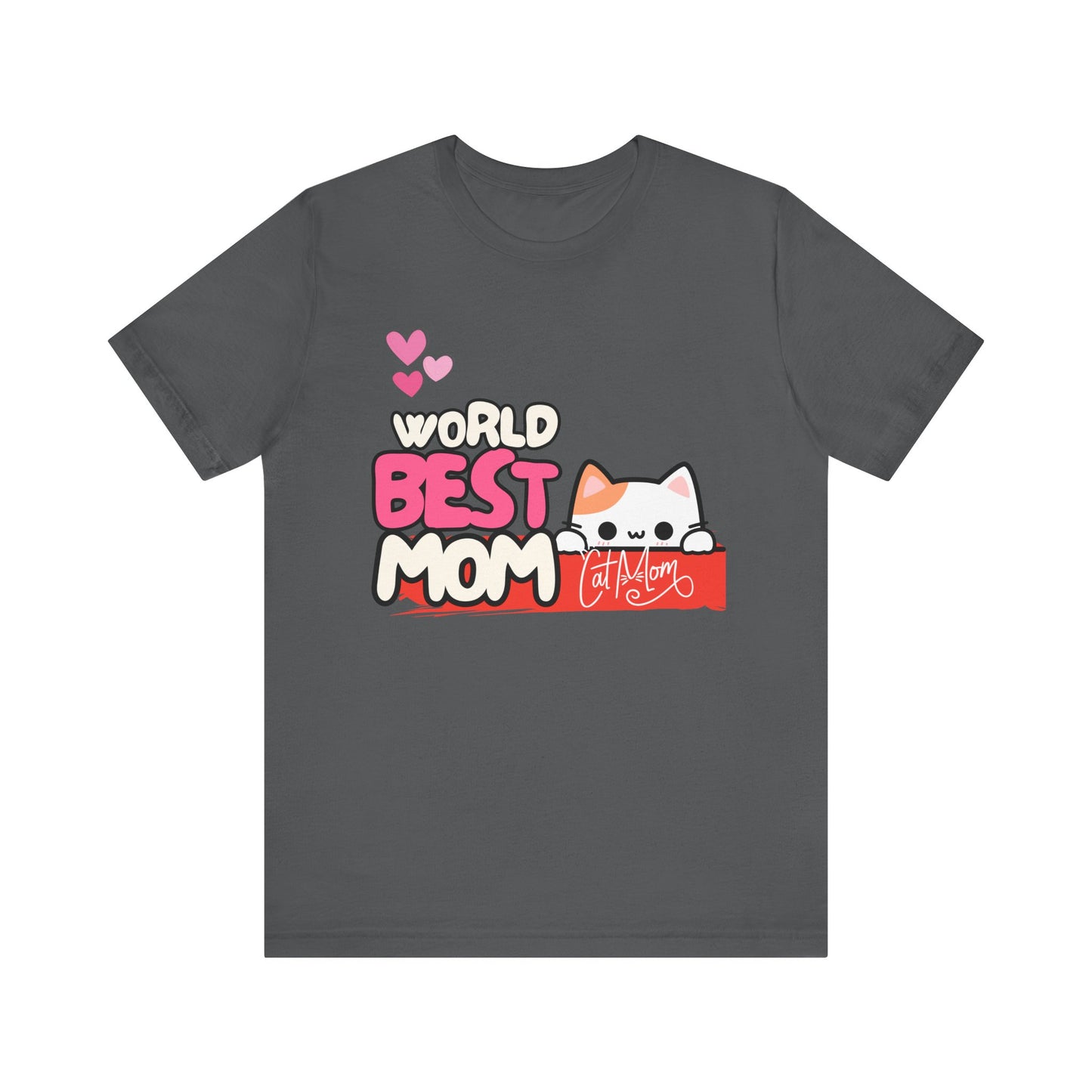 Best Mom Cat Tee, Funny Cat Mother’s Day Gift, Cute Family Shirt, Unisex Pet Lover Tee, Gifts for Cat Moms, Birthday Apparel