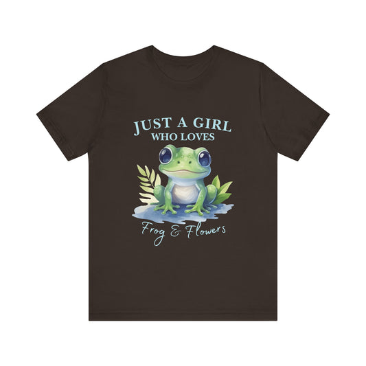 Frog Lover Tee, Just a Girl Who Loves Frog & Flowers, Cute Graphic T-Shirt, Nature Lover Gift, Spring Fashion, Animal Tee, Unique Apparel