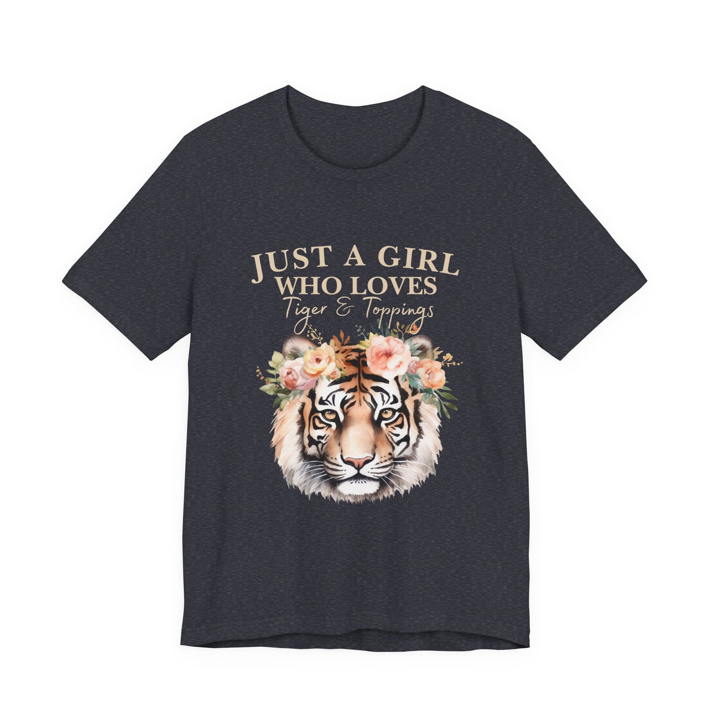 Just a Girl Who Loves Tiger Short Sleeve Tee, Animal Lover Shirt, Floral Graphic Tee, Casual Wear, Birthday Gift, Nature Enthusiast