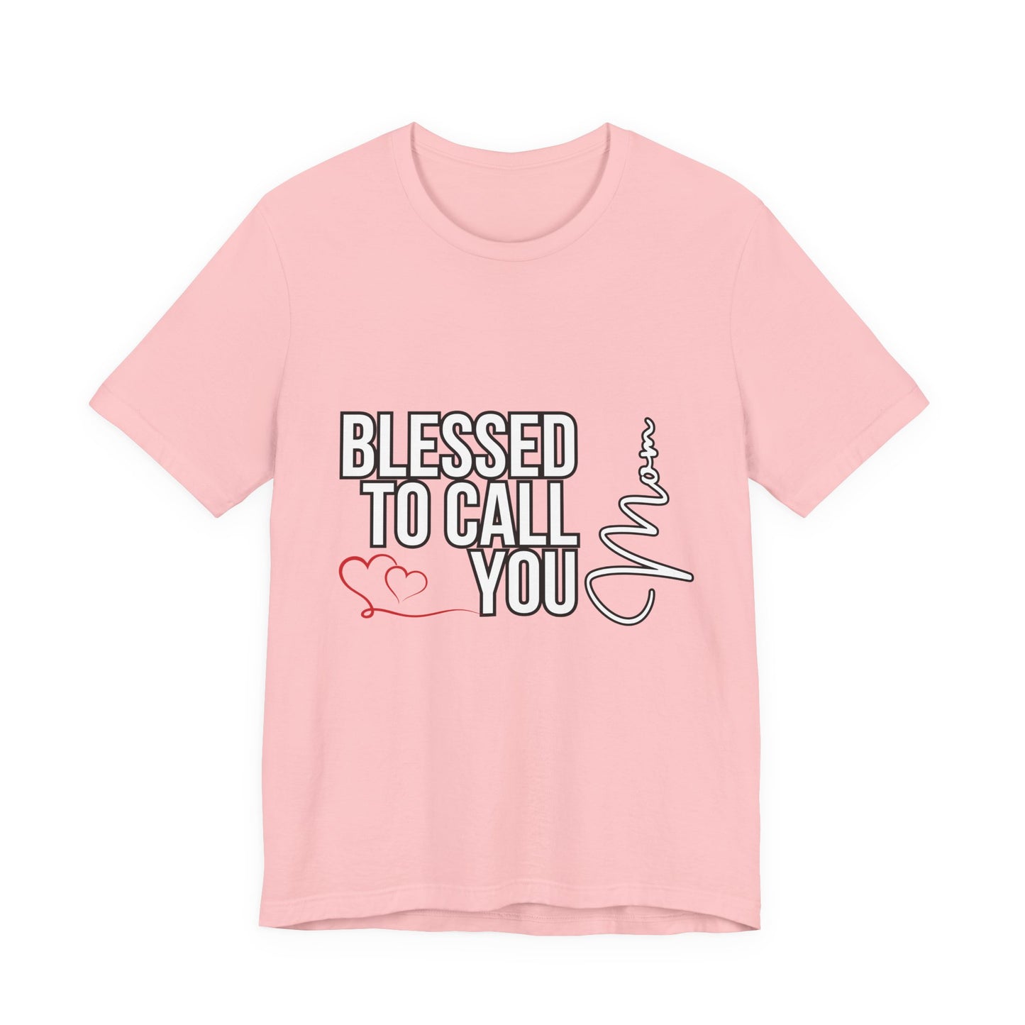 Blessed to Call You Mom Unisex Tee, Family Gift, Comfort T-Shirt, Everyday Wear, Celebratory Apparel