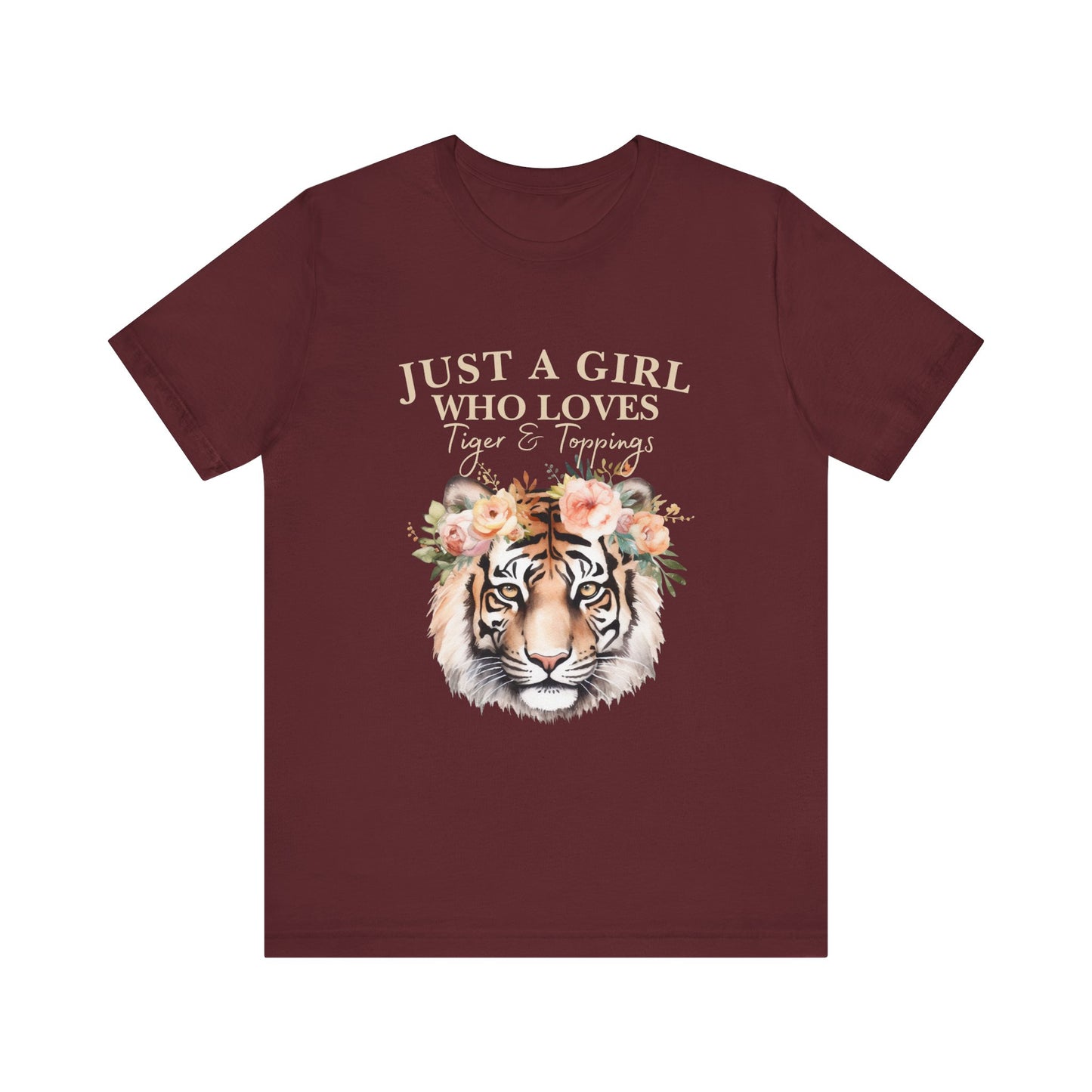 Just a Girl Who Loves Tiger Short Sleeve Tee, Animal Lover Shirt, Floral Graphic Tee, Casual Wear, Birthday Gift, Nature Enthusiast