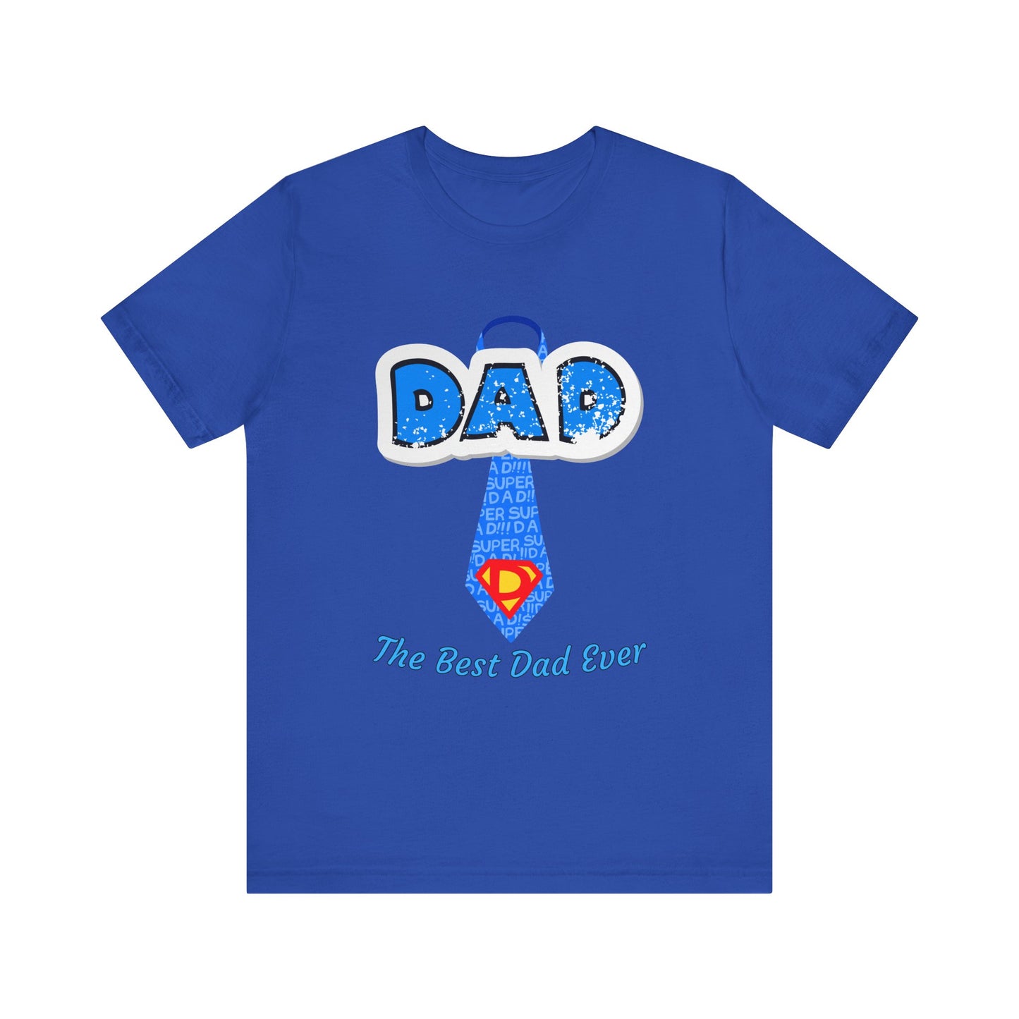Best Dad Ever T-Shirt, Father's Day Gift, Dad Humor Tee, Unisex Short Sleeve Tee, Family Reunion Shirt, Gift for Dad