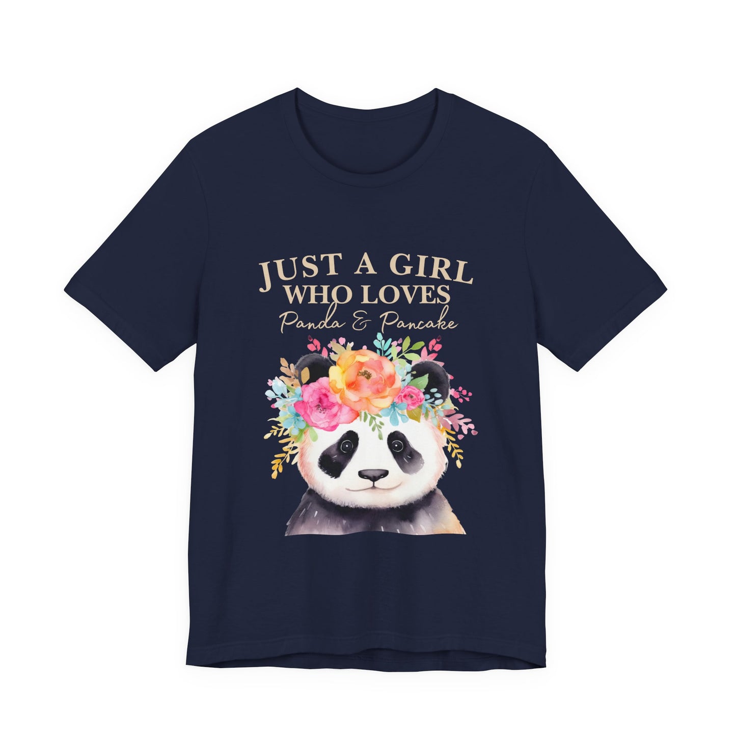 Adorable Panda Lover Tee - Just a Girl Who Loves Pandas & Pancakes, Cute Animal Shirt, Gift for Panda Fans, Casual Wear, Summer Top