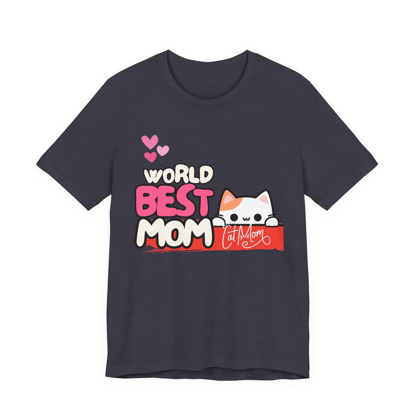 Best Mom Cat Tee, Funny Cat Mother’s Day Gift, Cute Family Shirt, Unisex Pet Lover Tee, Gifts for Cat Moms, Birthday Apparel