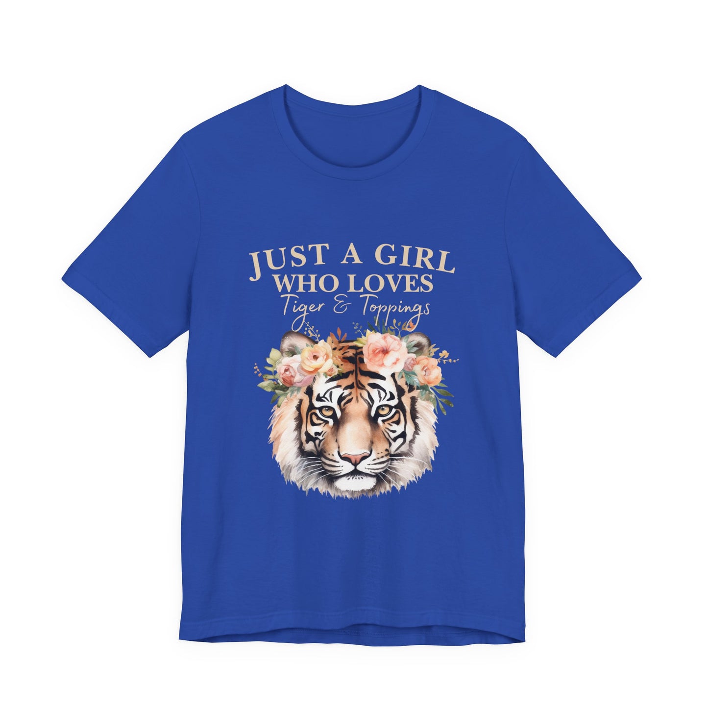 Just a Girl Who Loves Tiger Short Sleeve Tee, Animal Lover Shirt, Floral Graphic Tee, Casual Wear, Birthday Gift, Nature Enthusiast