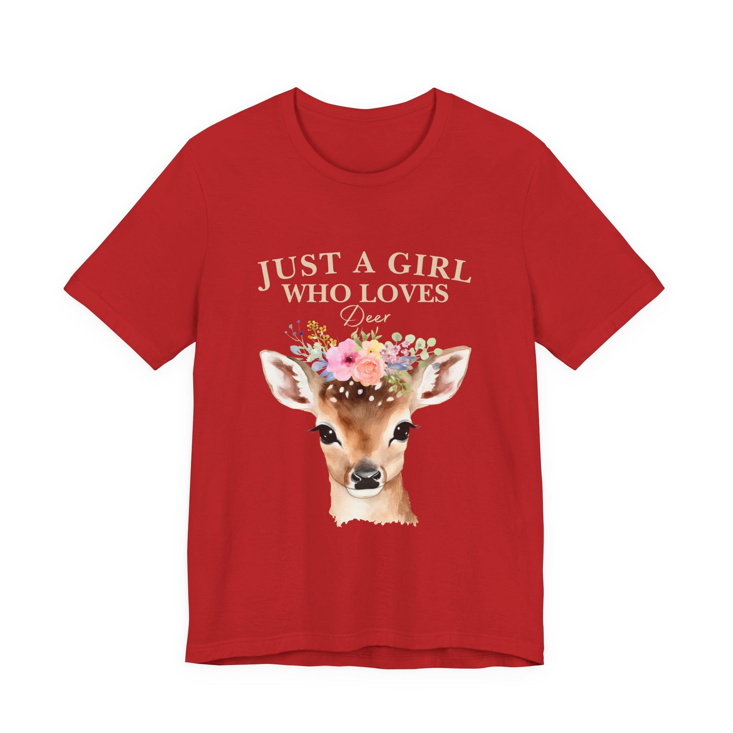 Just a Girl Who Loves Deer T-Shirt | Nature Lover Tee | Perfect Gift for Wildlife Enthusiasts, Birthdays, and Casual Outings