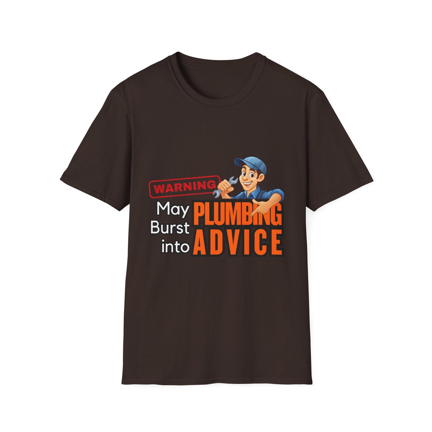 Funny Plumbing Advice T-Shirt, Gift for Plumbers, Unisex Tee, Humor Shirt, Plumbing Humor, Workwear, Dad Gift