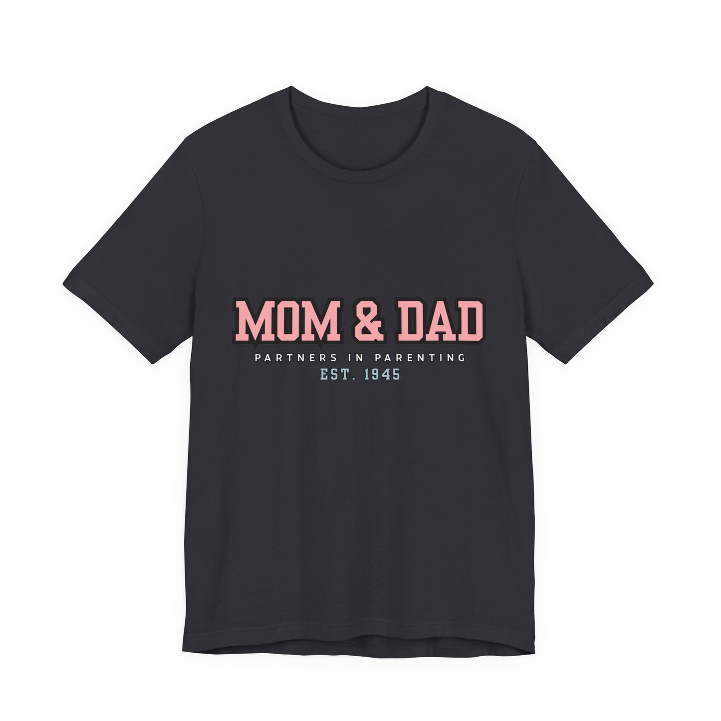 Mom & Dad Partner in Parenting Tee, Family Matching Tee, Parent T-Shirt, Gift for New Parents, Cute Family Shirt, Unisex Graphic Tee
