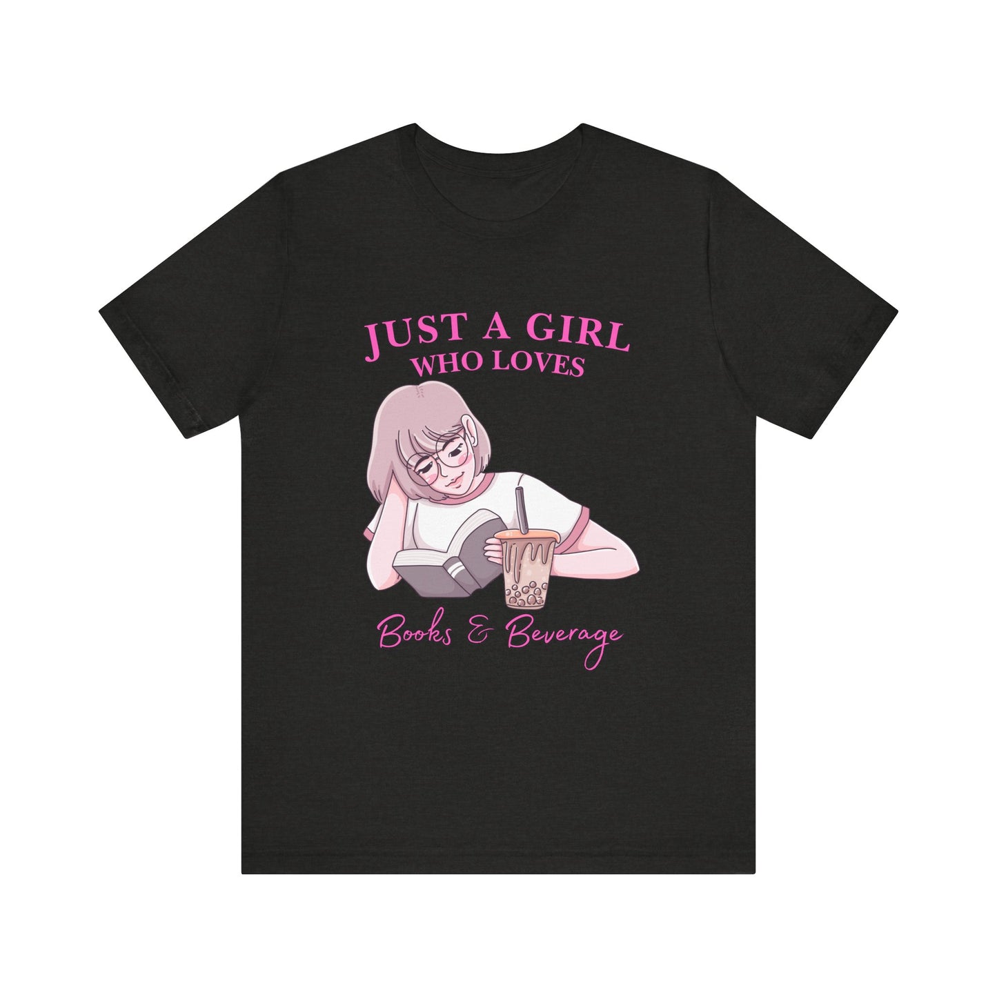 Just a Girl Who Loves Books & Beverages Tee | Cozy Reading T-Shirt, Gift for Book Lovers, Cute Bookish Apparel, Literary Fashion
