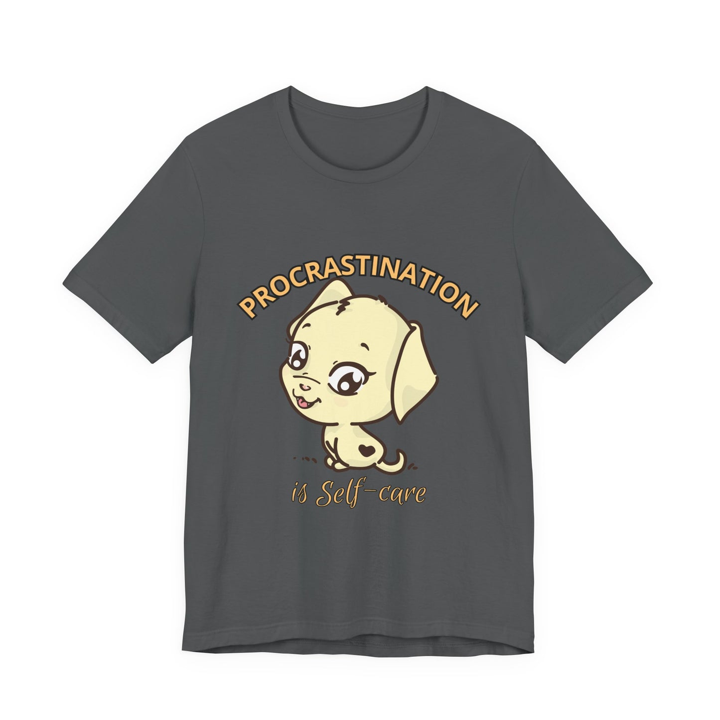 Procrastination is Self-Care Tee, Unisex Fashion T-Shirt, Cute Dog Graphic Tee, Relaxation Gift, Daily Comfort Top