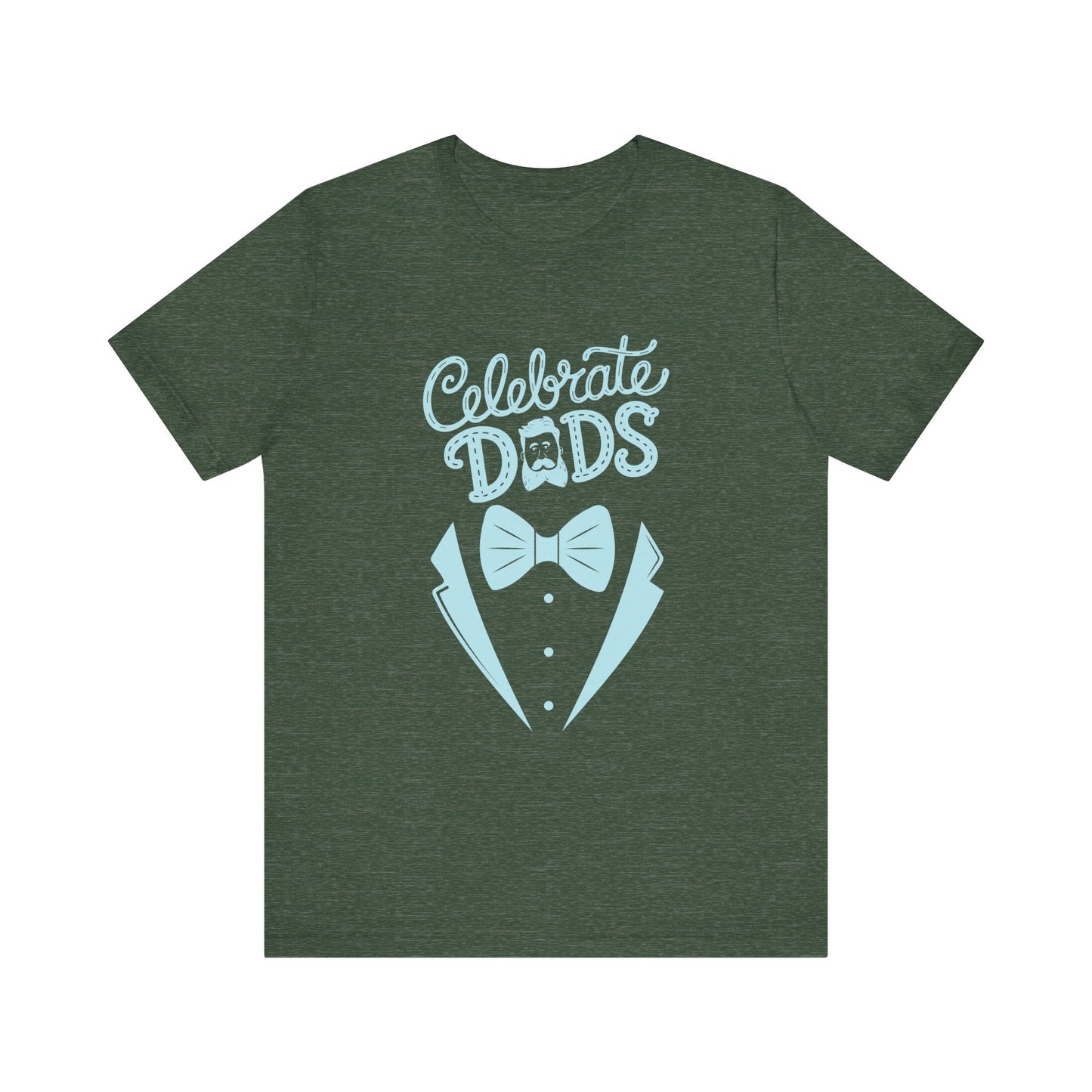 Celebrate Dads Unisex Jersey Tee – Perfect Gift for Father's Day, Casual Wear, Dad Appreciation, Birthday, Everyday Comfort
