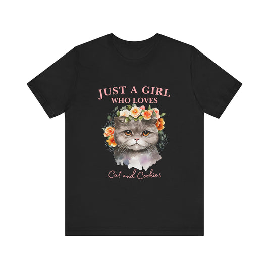 Just a Girl Who Loves Cats and Cookies Tee - Cute Cat Lover Shirt, Gift for Cat Moms, Funny Pet Apparel, Birthday Gift, Relaxed Fit T-Shirt