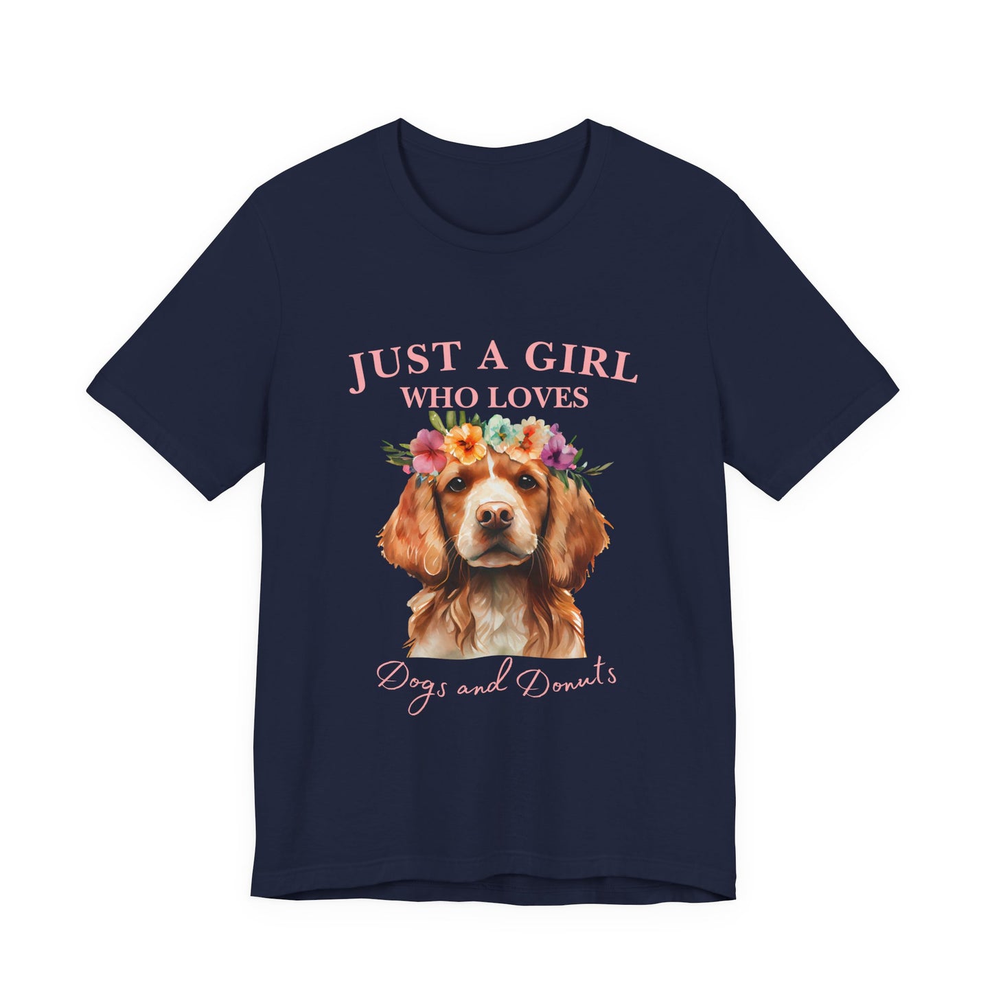 Just a Girl Who Loves Dogs and Donuts Tee, Cute Pet Lover Shirt, Animal Lover Gift, Dog Mom Apparel, Fun Casual Wear