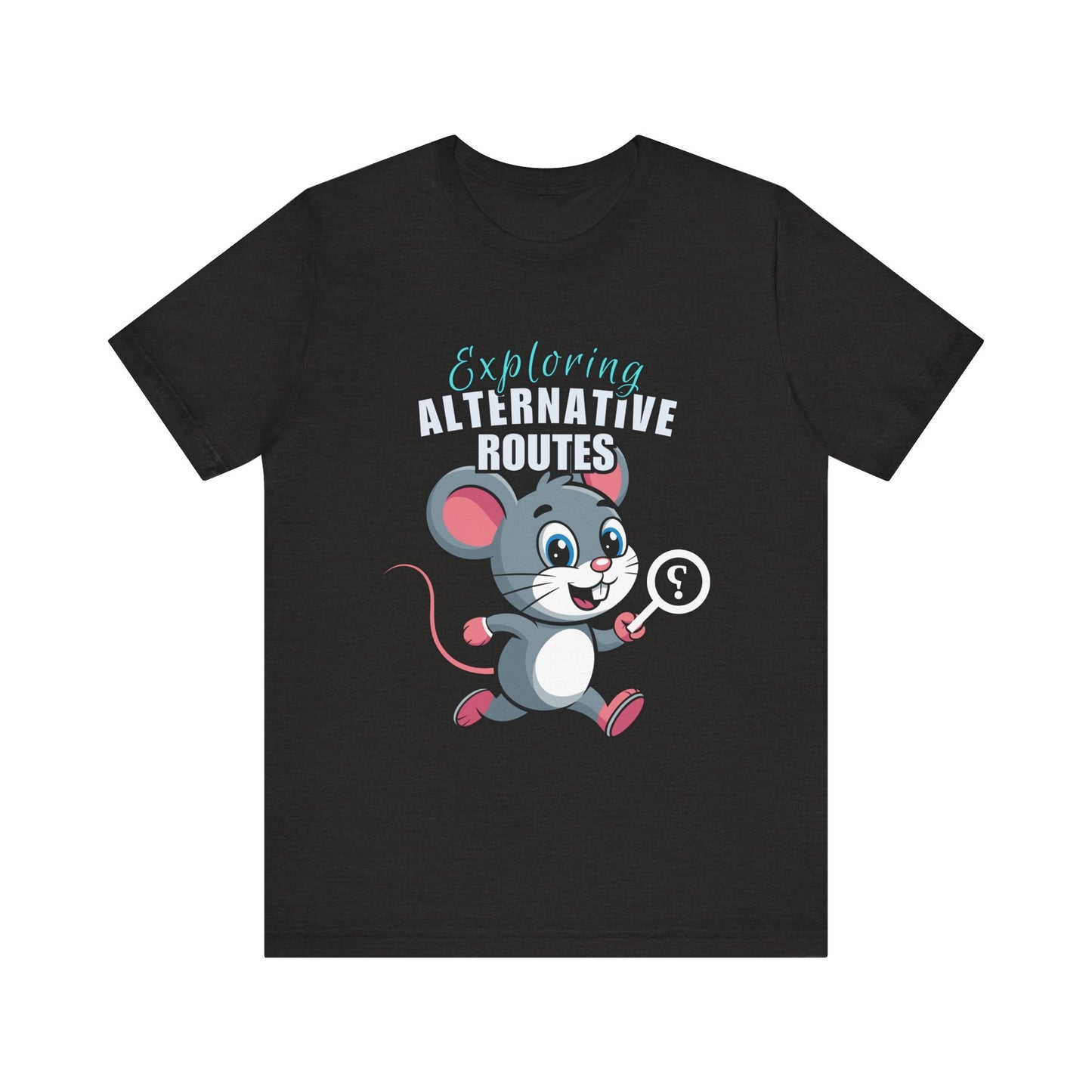 Exploring Alternative Routes Tee, Fun Mouse Graphic T-Shirt, Unisex Casual Shirt, Gift for Animal Lovers, Kids & Adults