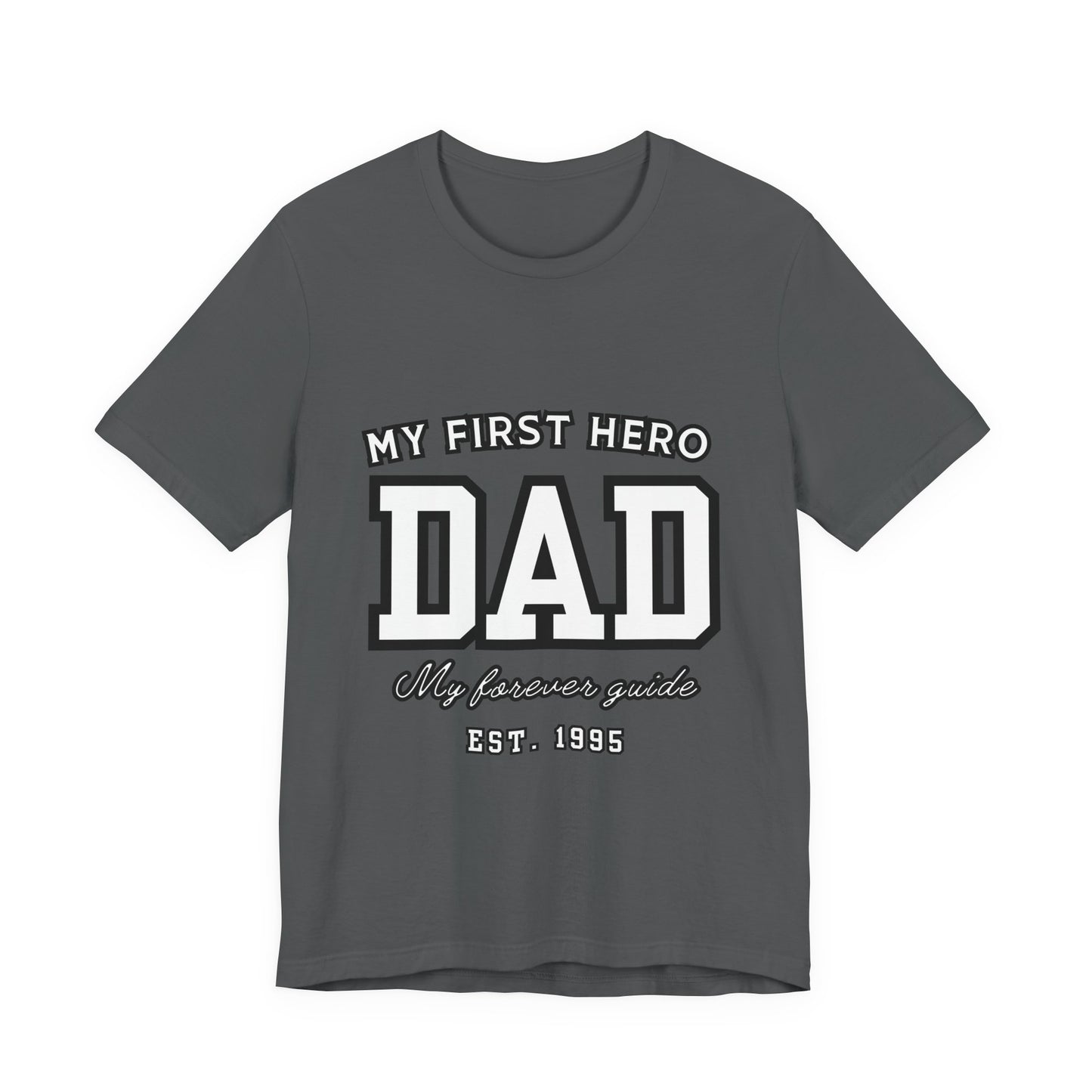 Dad Hero T-Shirt, Father's Day Gift, Unisex Tee, Family Love Shirt, Dad Appreciation, Casual Wear