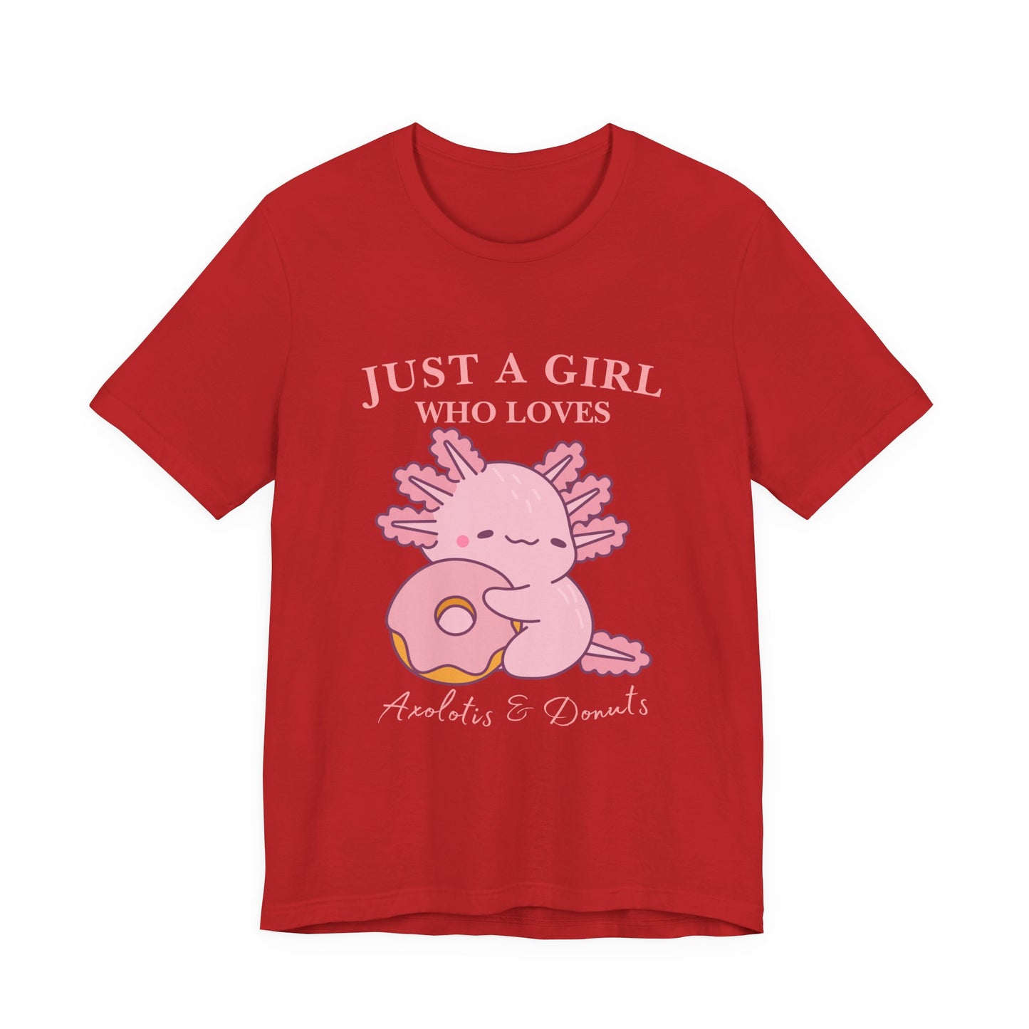 Just a Girl Who Loves Donuts Tee, Cute Graphic T-Shirt, Foodie Gift, Unisex Short Sleeve Shirt, Doughnut Lover Apparel, Fun Casual Wear, Axolotis Tee