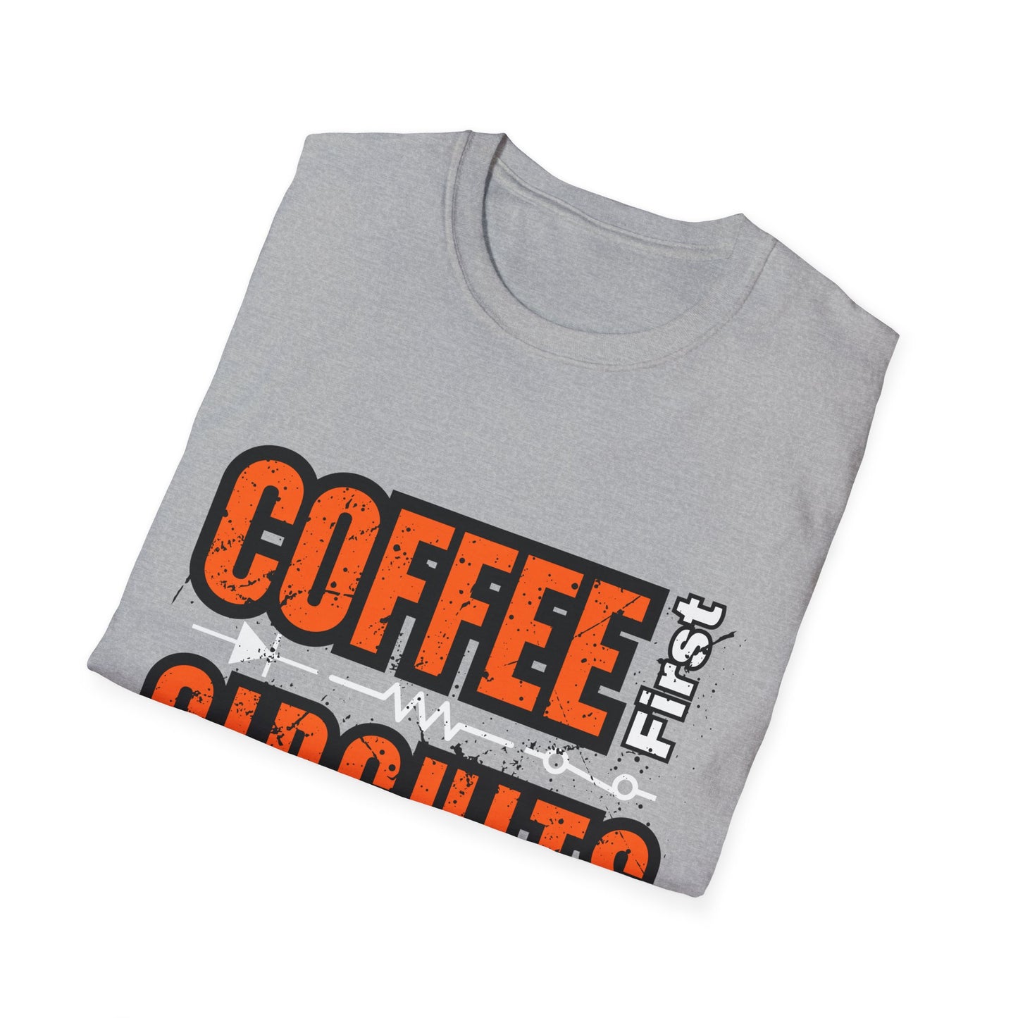 Coffee First Circuits Second Diode nisex Softstyle T-Shirt | Gift for Engineers, Electrician, Tech Lovers, DIY Design