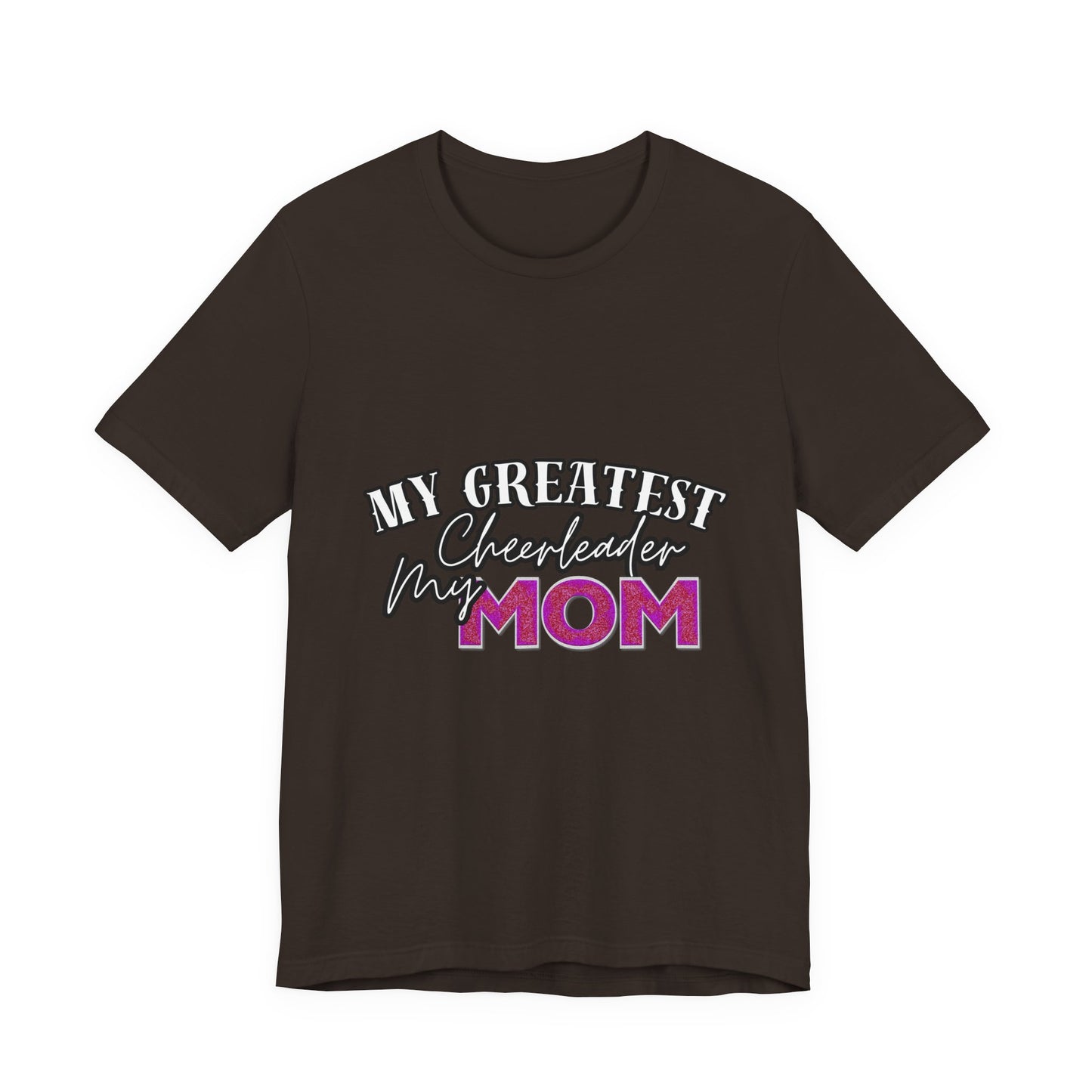 My Greatest Cheerleader Unisex Tee, Mom Gift, Mother's Day Shirt, Funny Family T-Shirt, Gift for Mom, Casual Wear