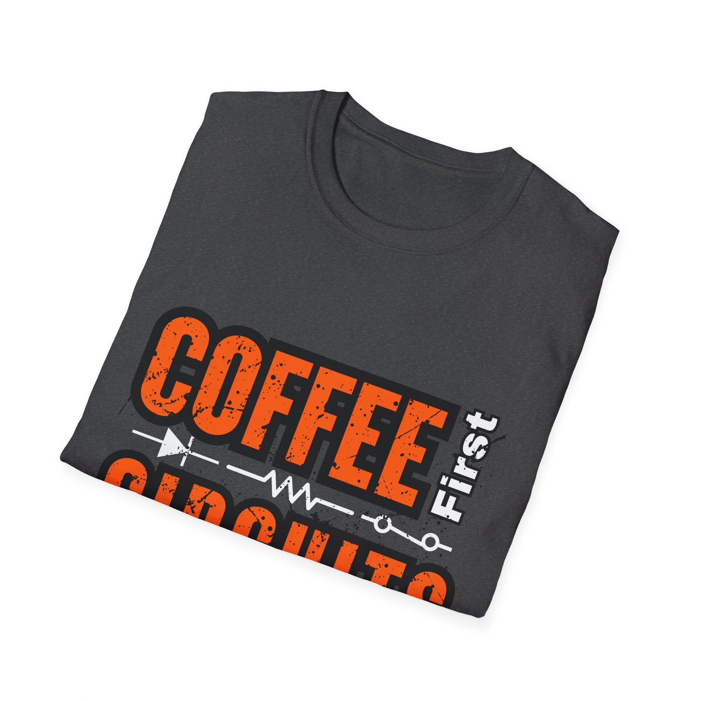 Coffee First Circuits Second Diode nisex Softstyle T-Shirt | Gift for Engineers, Electrician, Tech Lovers, DIY Design