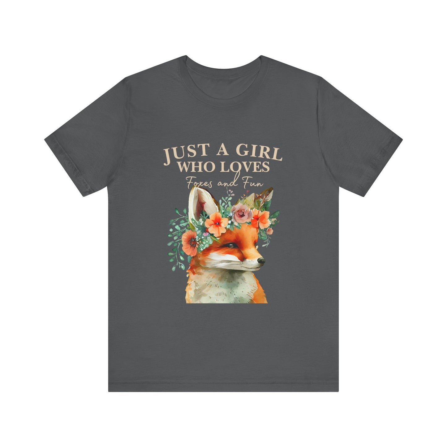 Just a Girl Who Loves Foxes Tee | Cute Animal Lovers Shirt, Gift for Her, Nature Tee, Floral T-Shirt, Birthday Gift