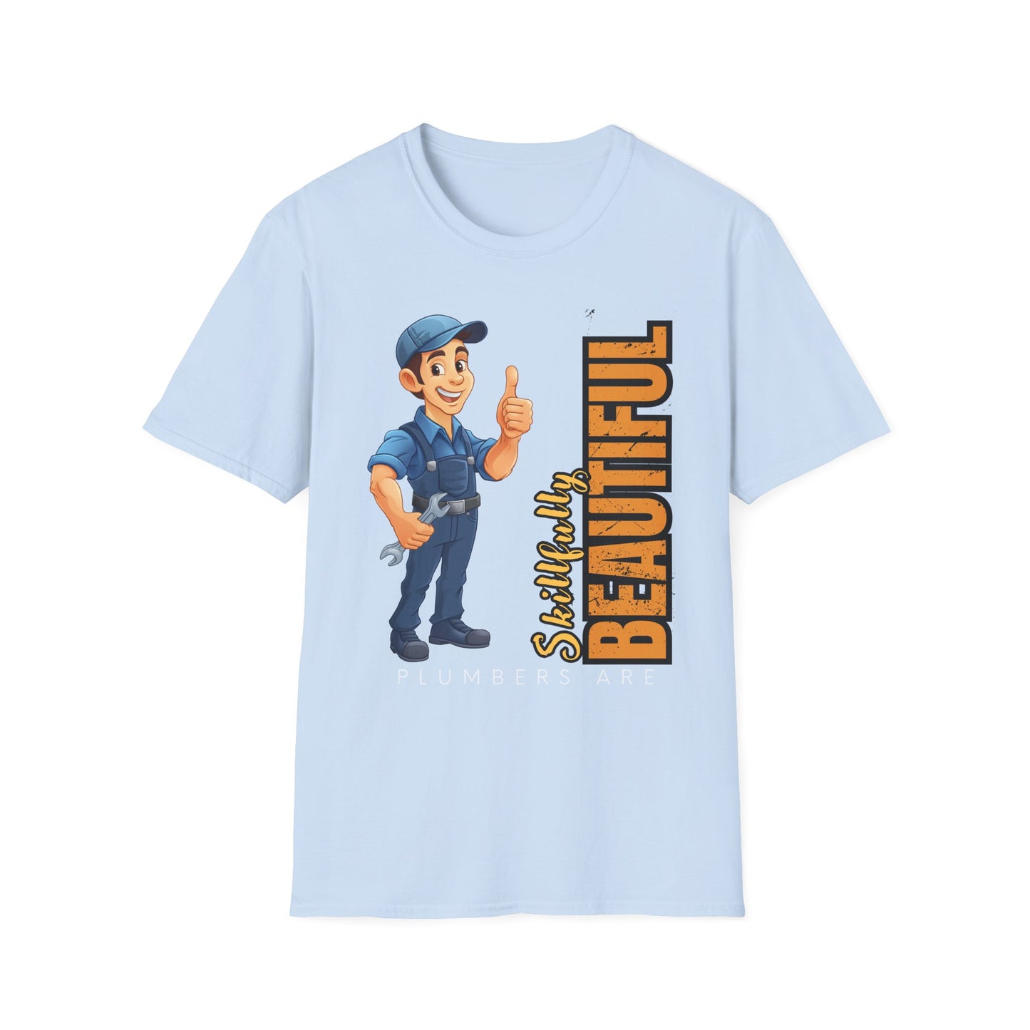 Plumber T-Shirt with Skillfully Beautiful Design, Funny Work T-Shirt, Great for Mechanics, Birthdays, or Casual Wear