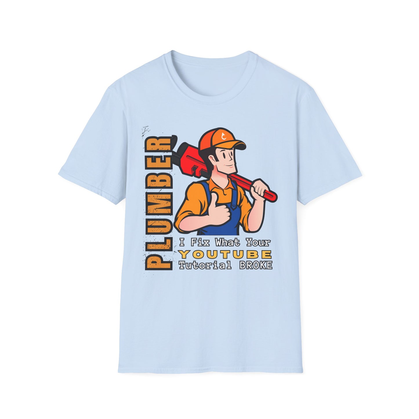 Plumber Fix Things T-Shirt, Casual Gift for Dads, Funny Work Top,, Unisex Softstyle Shirt, Plumbing Gift Idea