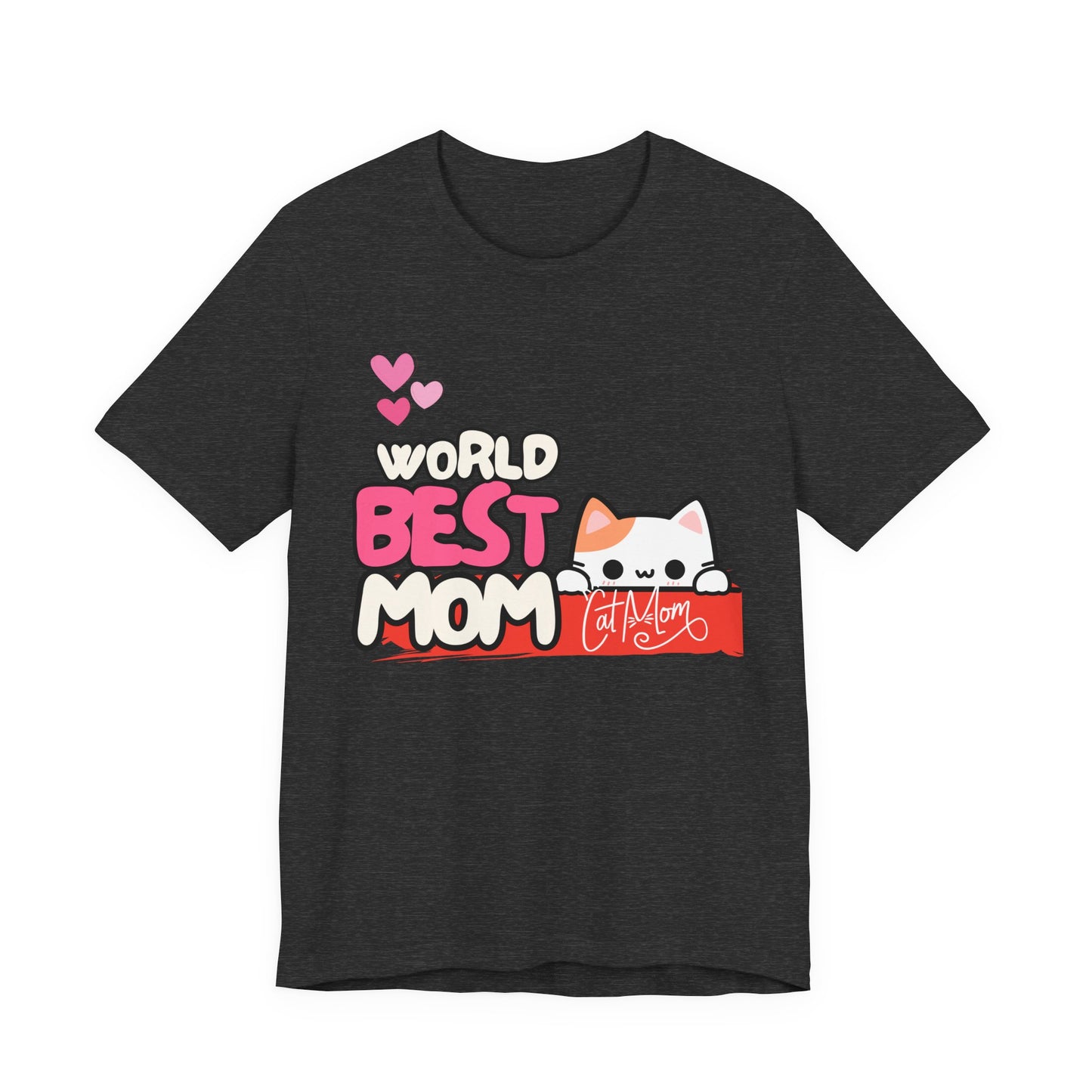 Best Mom Cat Tee, Funny Cat Mother’s Day Gift, Cute Family Shirt, Unisex Pet Lover Tee, Gifts for Cat Moms, Birthday Apparel