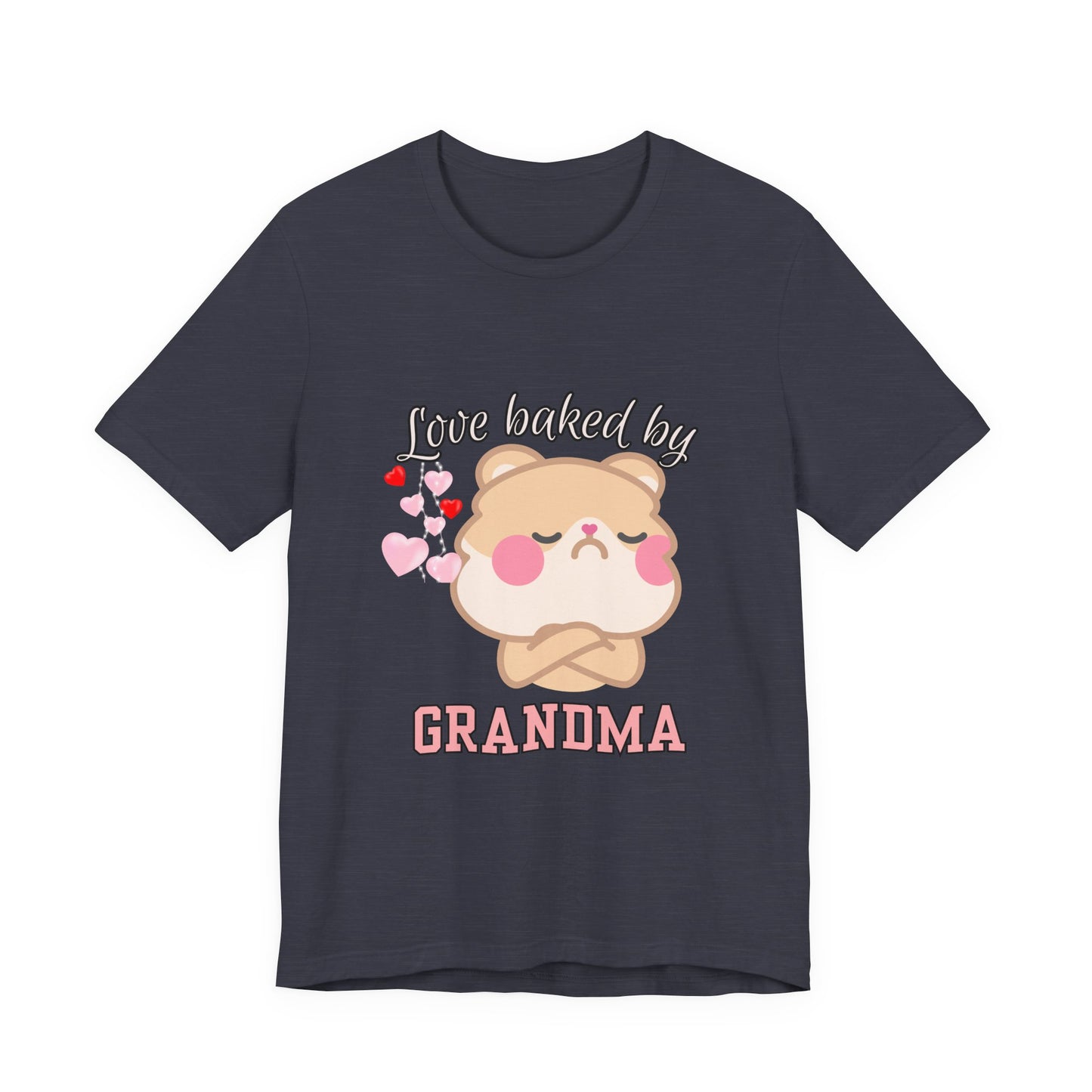 Love Baked by Grandma Tee - Cute Gift for Grandkids, Grandma Shirt, Family Reunion, Birthday Gift, Casual Wear